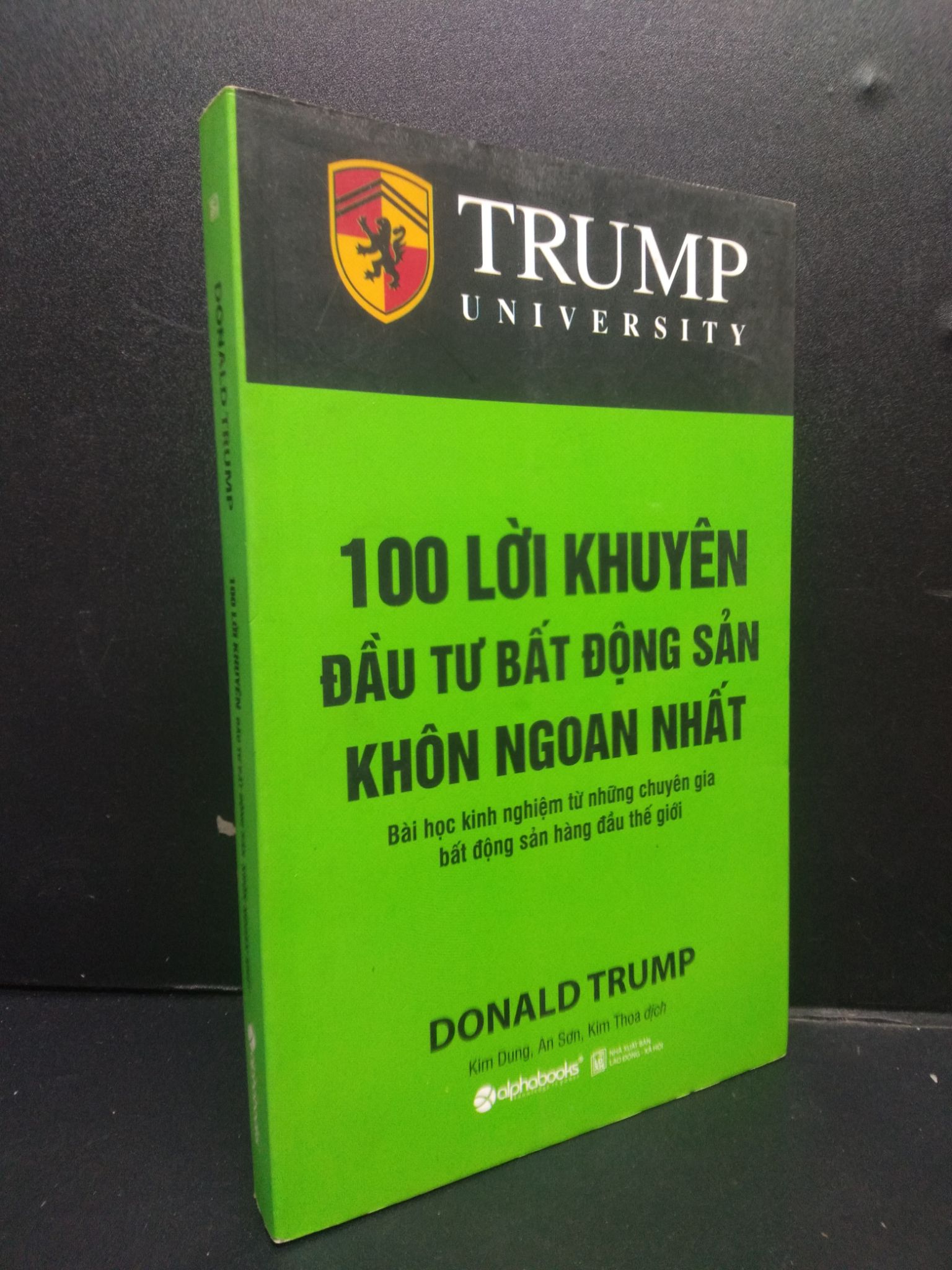 100 Lời khuyên đầu tư bất động sản khôn ngoan nhất mới 90% bẩn nhẹ 2020 2105 Donald Trump Sách tư duy, kỹ năng sống (SL có thể đặt: 1 Cuốn) - SÁCH ĐẠI HỌC