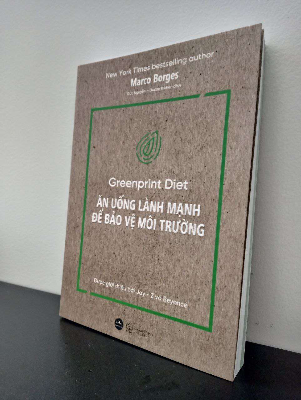 GreenPrint Diet - Ăn Uống Lành Mạnh Để Bảo Vệ Môi Trường Marco Borges New 100% 0303 (SL có thể đặt: 1 cuốn) - SÁCH ĐẠI HỌC