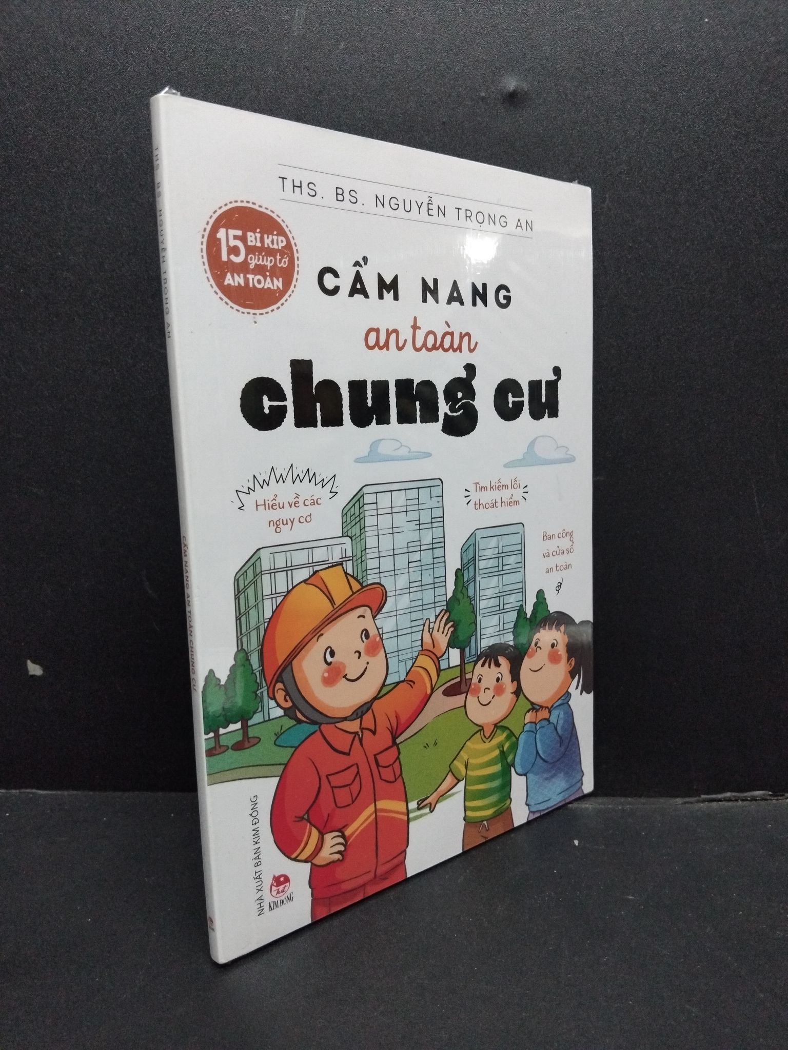 Cẩm Nang An Toàn Chung Cư mới 100% 0107 ThS. Bs. Nguyễn Trọng An Sách tư duy, kỹ năng sống (SL có thể đặt: 2 Cuốn) - SÁCH ĐẠI HỌC