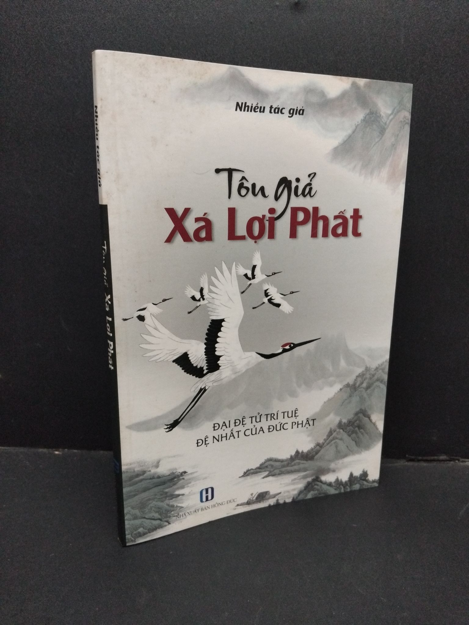 Tôn giả xá lợi phất mới 70% bẩn bìa, ố vàng, tróc bìa nhẹ 2015 2410 Nhiều tác giả Phật giáo (SL có thể đặt: 1 Cuốn) - SÁCH ĐẠI HỌC