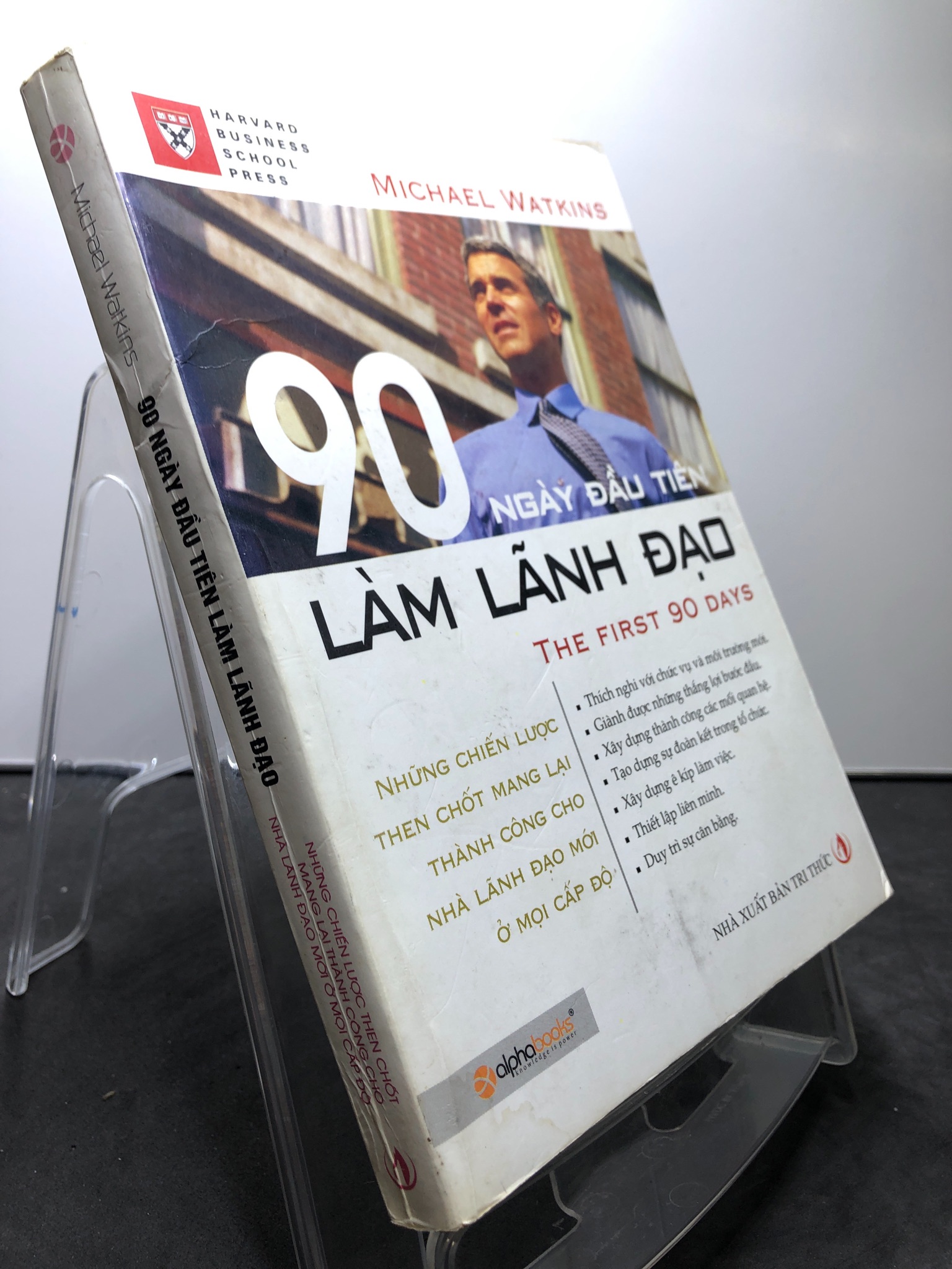 90 ngày đầu tiên làm lãnh đạo 2007 mới 80% bẩn nhẹ Michael Watkins 0708 Quản trị, lãnh đạo (SL có thể đặt: 1 Cuốn) - SÁCH ĐẠI HỌC
