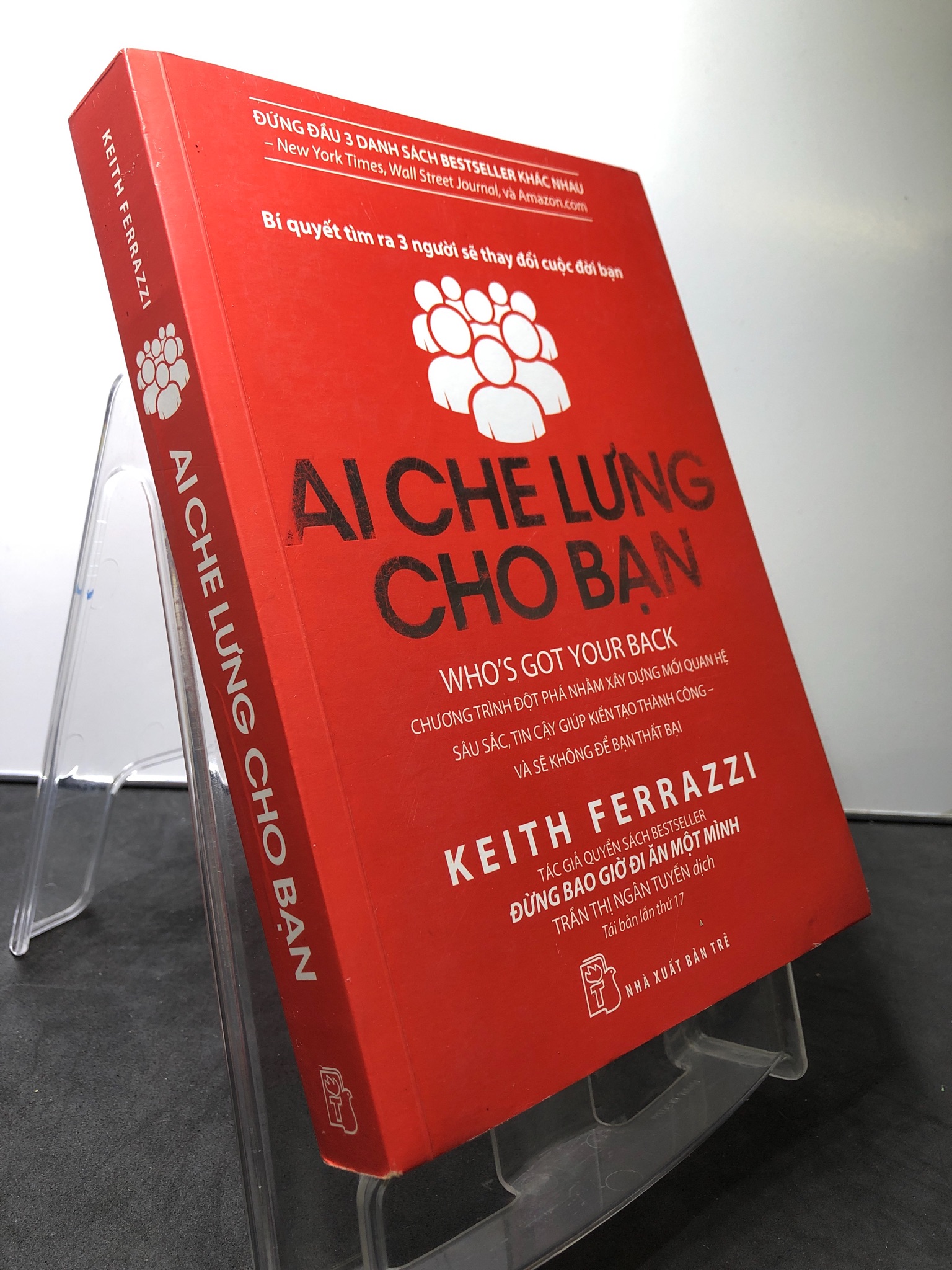 Ai che lưng cho bạn 2017 mới 80% ố bẳn nhẹ Keith Ferrazzi 0808 Sách tư duy, kỹ năng sống (SL có thể đặt: 1 Cuốn) - SÁCH ĐẠI HỌC