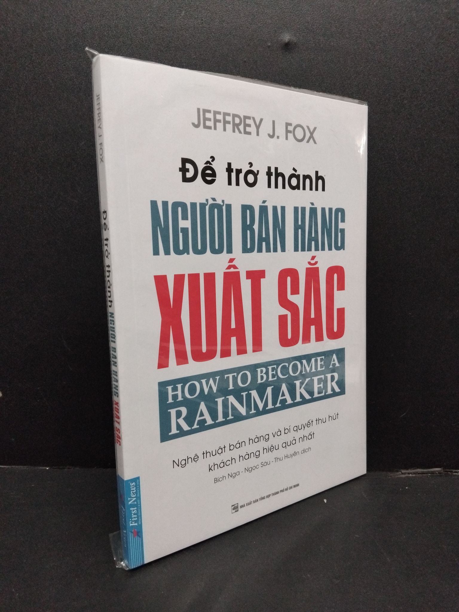 Để trở thành người bán hàng xuất sắc mới 100% 1008 Jefffrey J. Fox Marketing, bán hàng (SL có thể đặt: 1 Cuốn) - SÁCH ĐẠI HỌC
