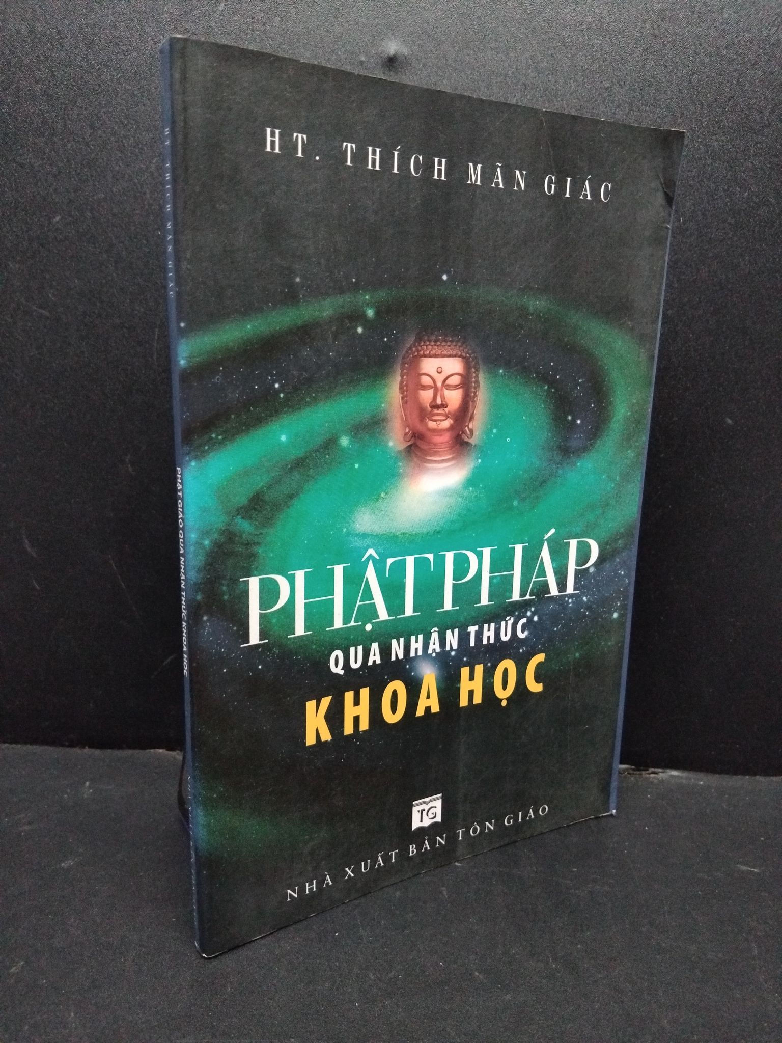 Phật giáo qua nhận thức khoa học mới 80% ố 2005 1008 HT. Thích Mãn Giác Phật giáo (SL có thể đặt: 1 Cuốn) - SÁCH ĐẠI HỌC