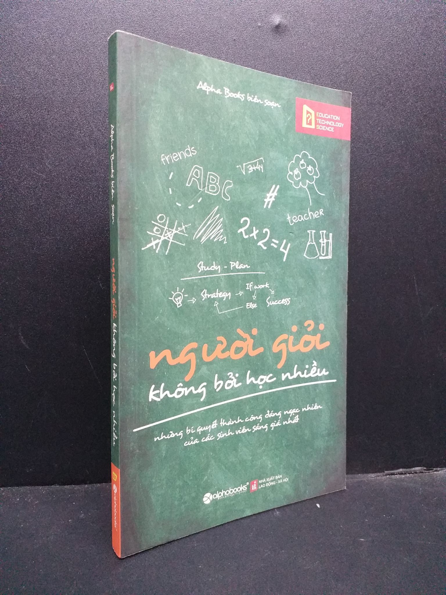 Người giỏi không bởi học nhiều mới 90% 2019 0107 Alpha Books Sách tư duy, kỹ năng sống (SL có thể đặt: 1 Cuốn) - SÁCH ĐẠI HỌC