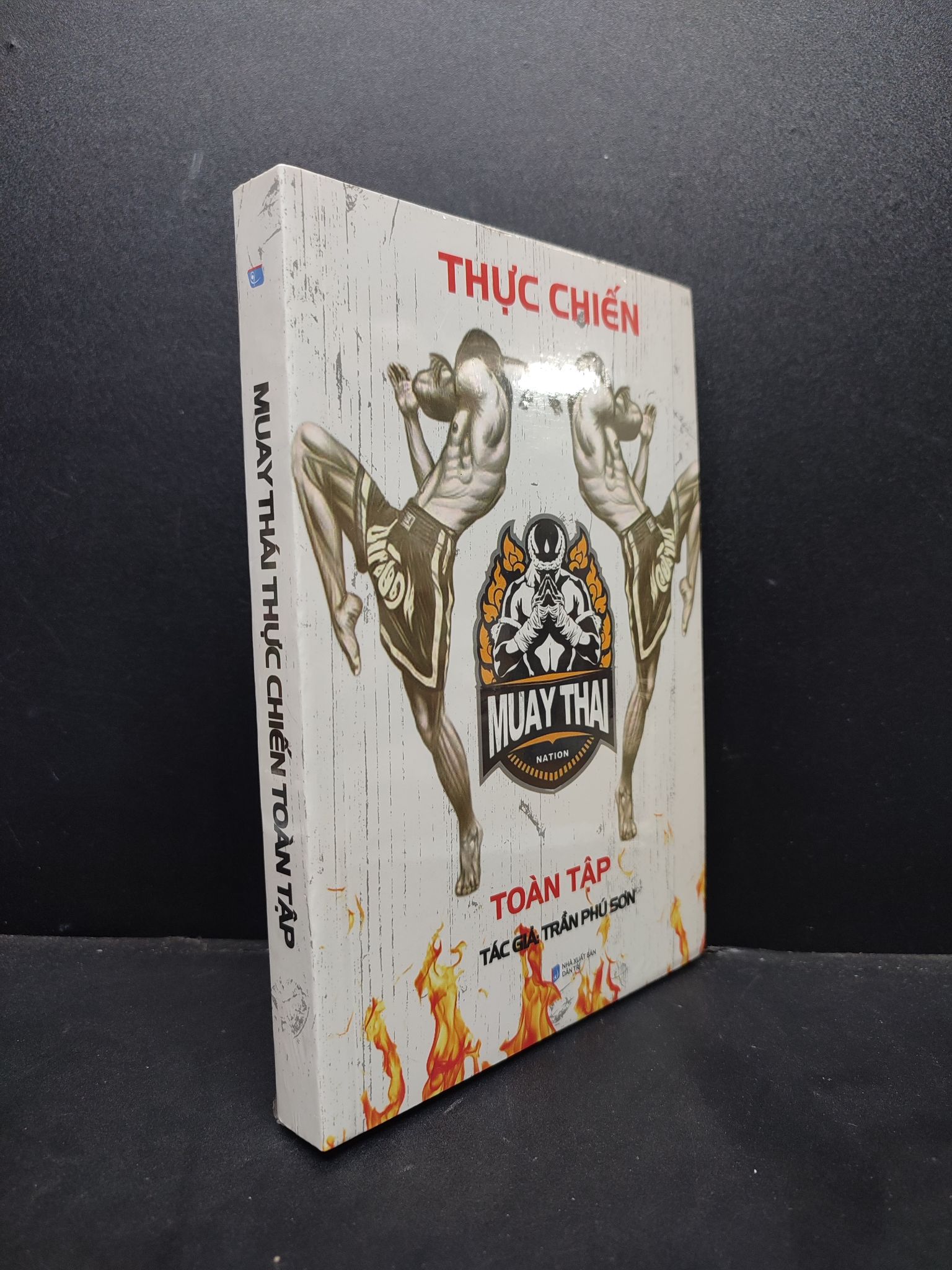 Muay Thái Thực Chiến Toàn Tập mới 100% 1406 Trần Phú Sơn Sách tư duy, kỹ năng sống (SL có thể đặt: 1 Cuốn) - SÁCH ĐẠI HỌC