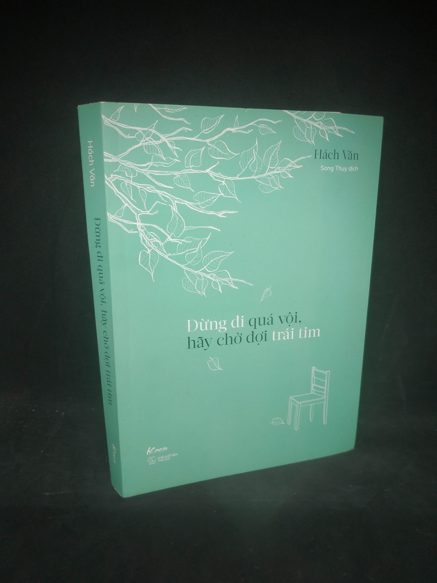 Đừng đi quá vội, hãy chờ đợi trái tim mới 80% 2303 (SL có thể đặt: 1 Cuốn) - SÁCH ĐẠI HỌC