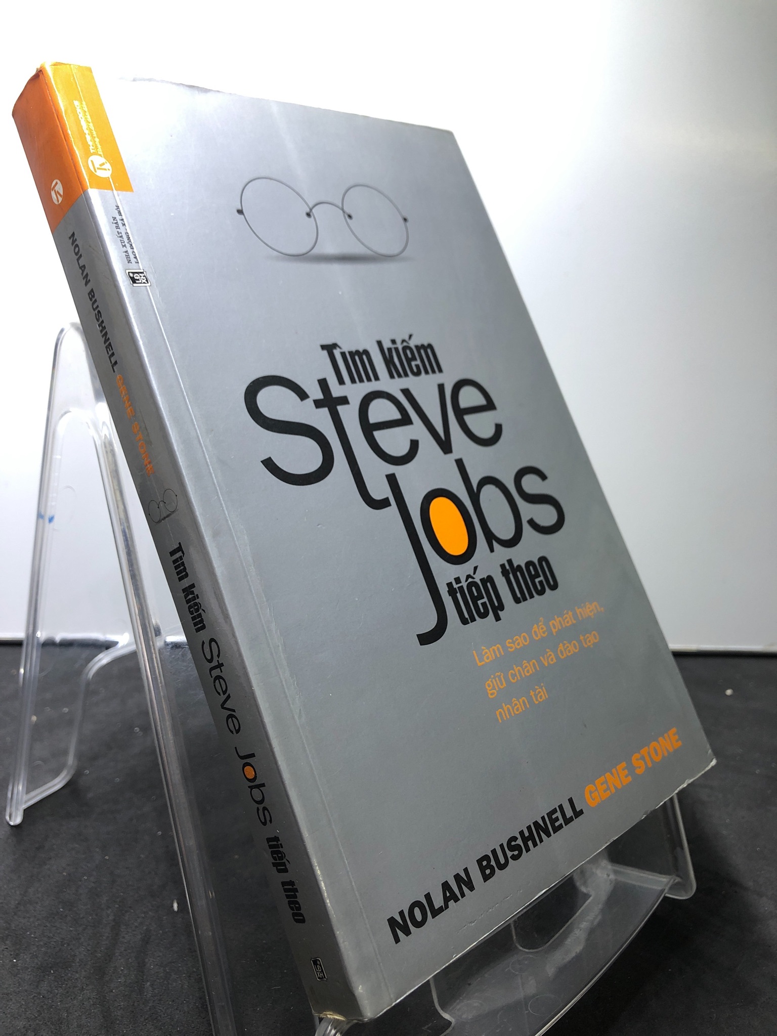 Tìm kiếm Steve Jobs tiếp theo 2014 mới 80% ố bẩn nhẹ Nlan Bushnell Gene Stone 0208 Sách tư duy, kỹ năng sống (SL có thể đặt: 1 Cuốn) - SÁCH ĐẠI HỌC