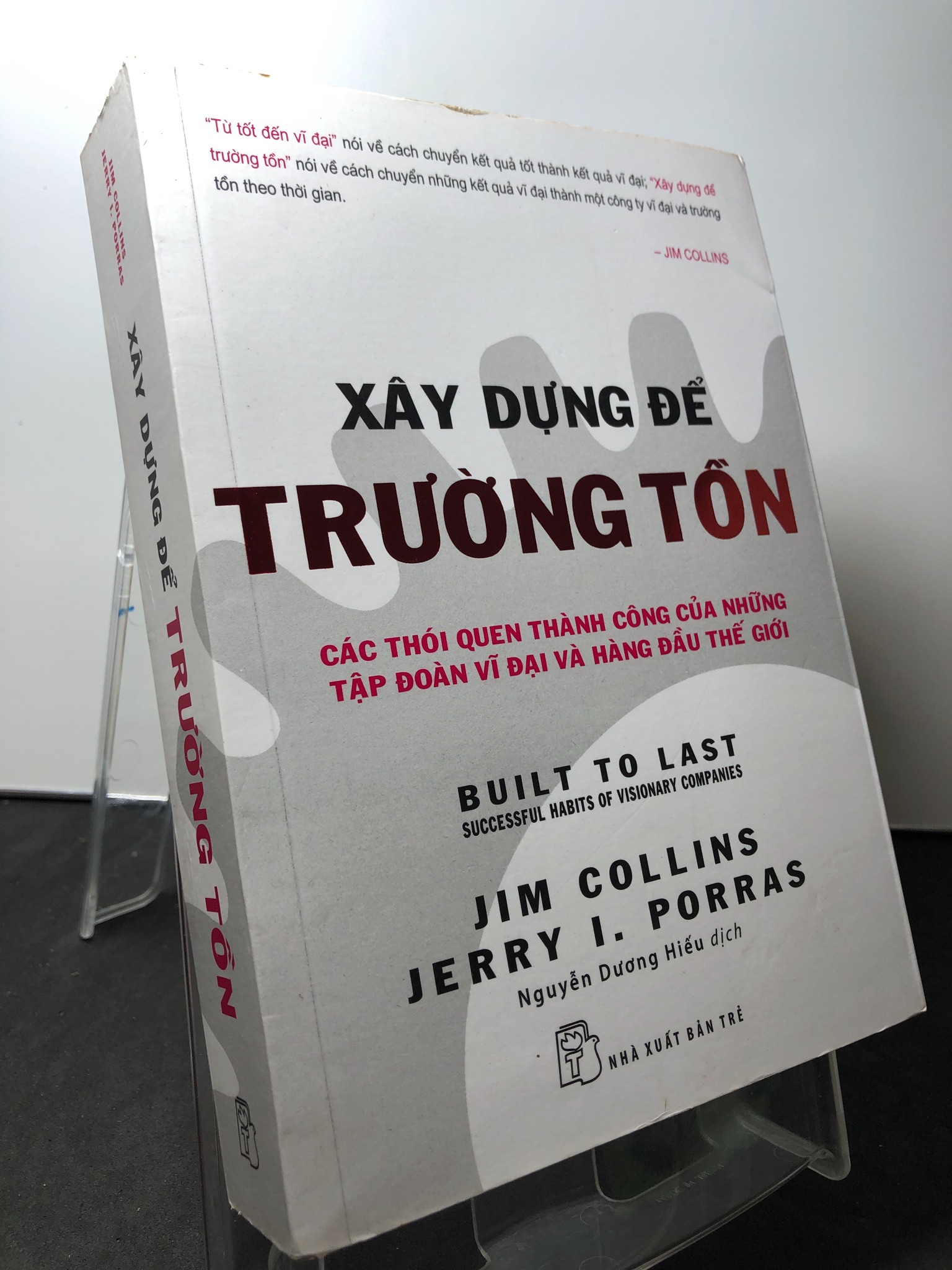 Xây dựng để trường tồn - các thói quen thành công của những tập đoàn vĩ đại và hàng đầu thế giới 2015 mới 80% ố vàng Jim Collins 0709 Sách tư duy, kỹ năng sống (SL có thể đặt: 1 Cuốn) - SÁCH ĐẠI HỌC