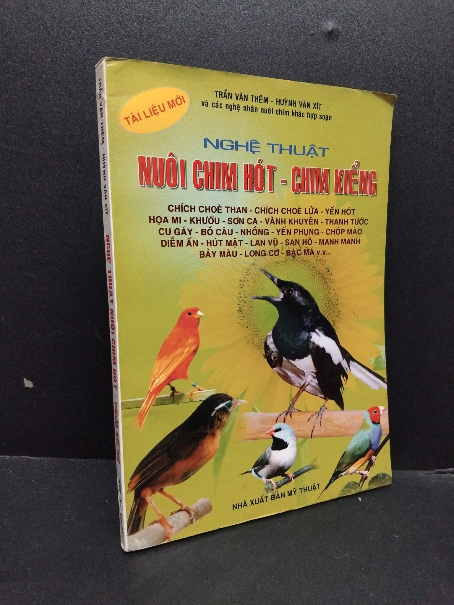 Nghệ thuật nuôi chim hót - chim kiểng mới 60% ố nhẹ 2003 2207 Trần Văn Thêm - Huỳnh Văn Xít Sách tư duy, kỹ năng sống (SL có thể đặt: 1 Cuốn) - SÁCH ĐẠI HỌC
