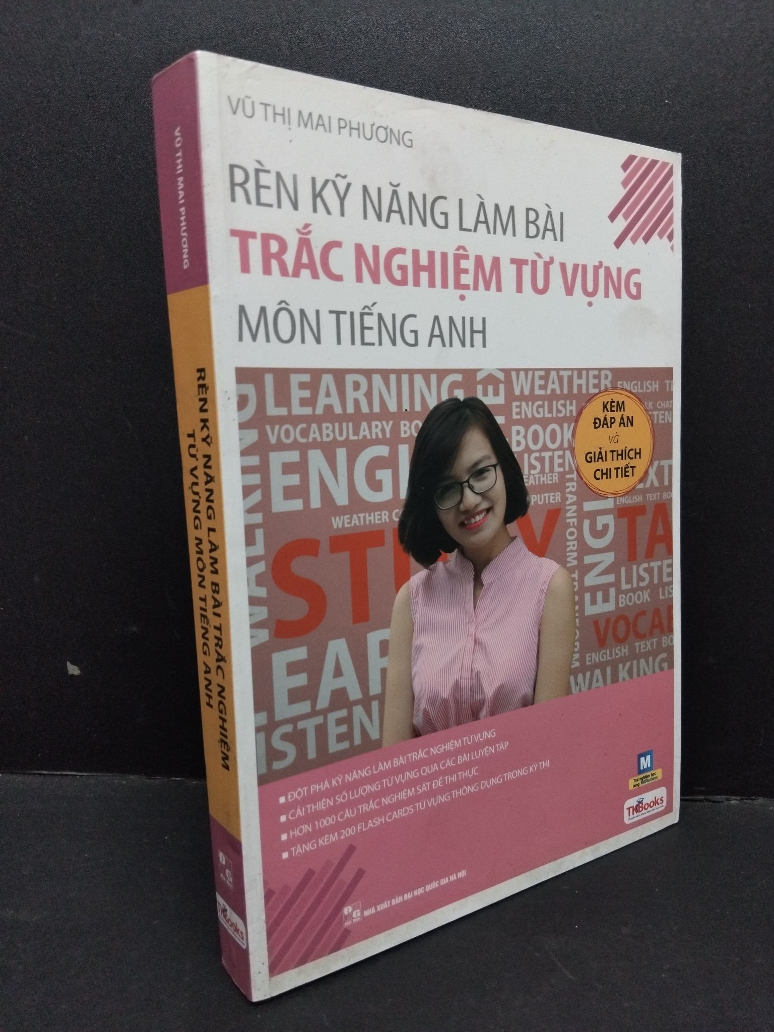 Rèn kỹ năng làm bài trắc nghiệm từ vựng môn tiếng Anh mới 90% ố nhẹ 2018 1710 Vũ Thị Mai Phương Tiếng Anh (SL có thể đặt: 1 Cuốn) - SÁCH ĐẠI HỌC