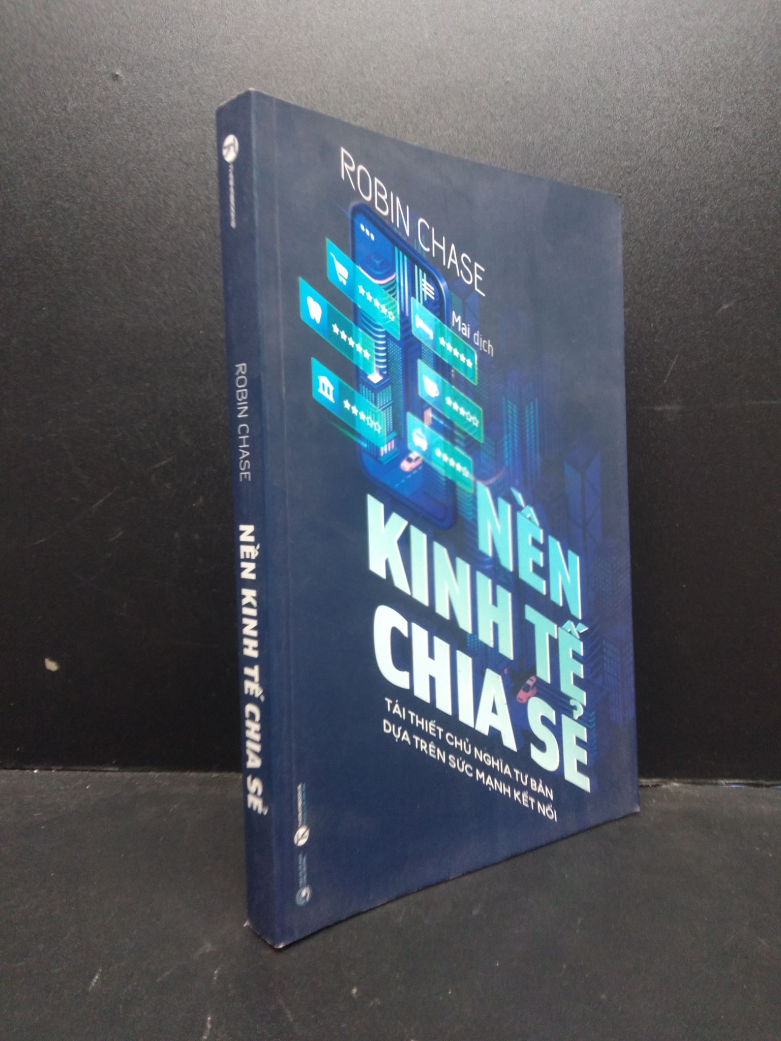Nền kinh tế chia sẻ Robin Chase 2021 mới 99% bẩn nhẹ 0309 Phân tích kinh tế (SL có thể đặt: 3 Cuốn) - SÁCH ĐẠI HỌC