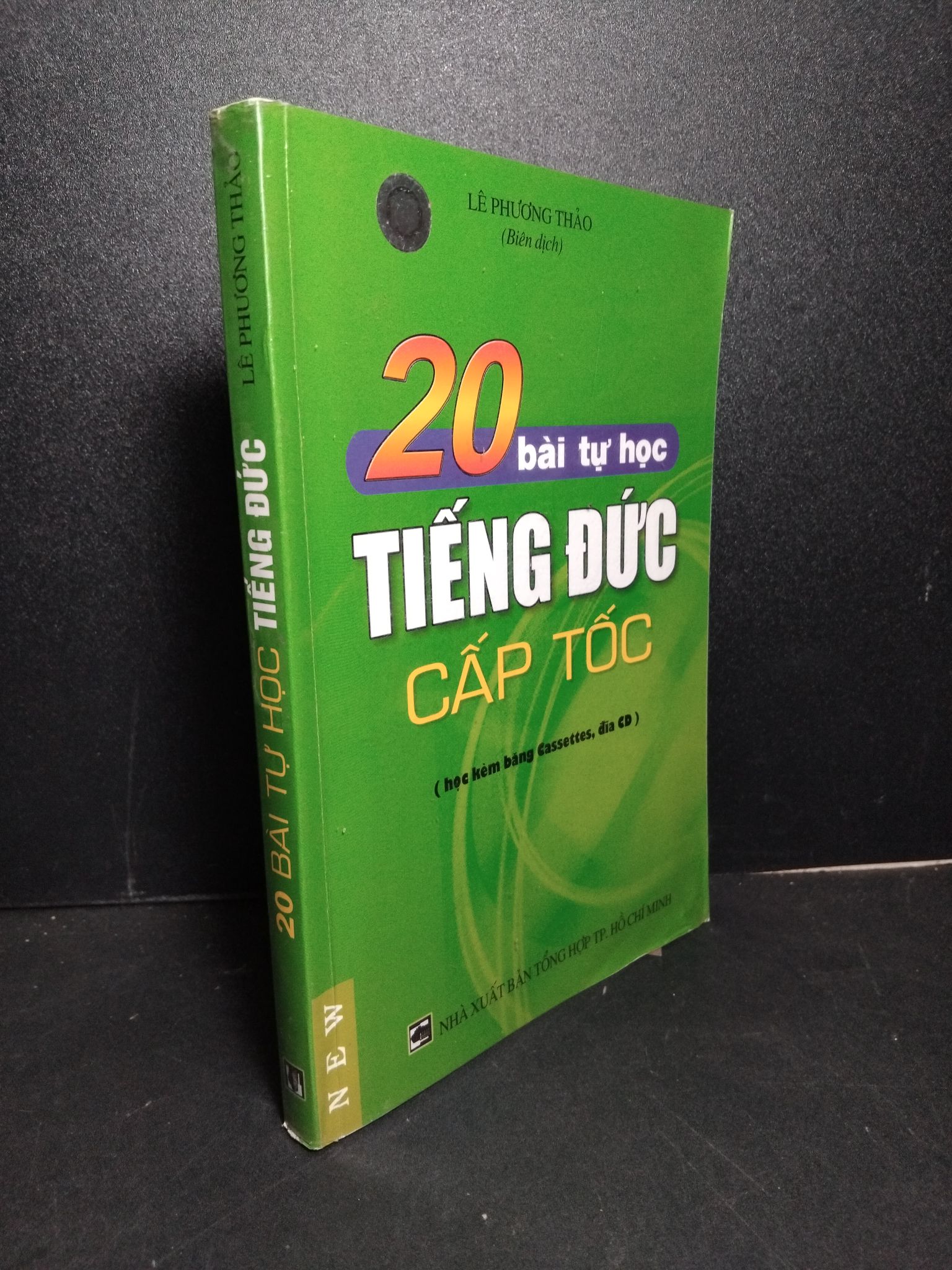 20 bài tự học tiếng Đức cấp tốc mới 80% ố 2006 Lê Phương Thảo 2103 Tiếng Đức (SL có thể đặt: 1 Cuốn) - SÁCH ĐẠI HỌC