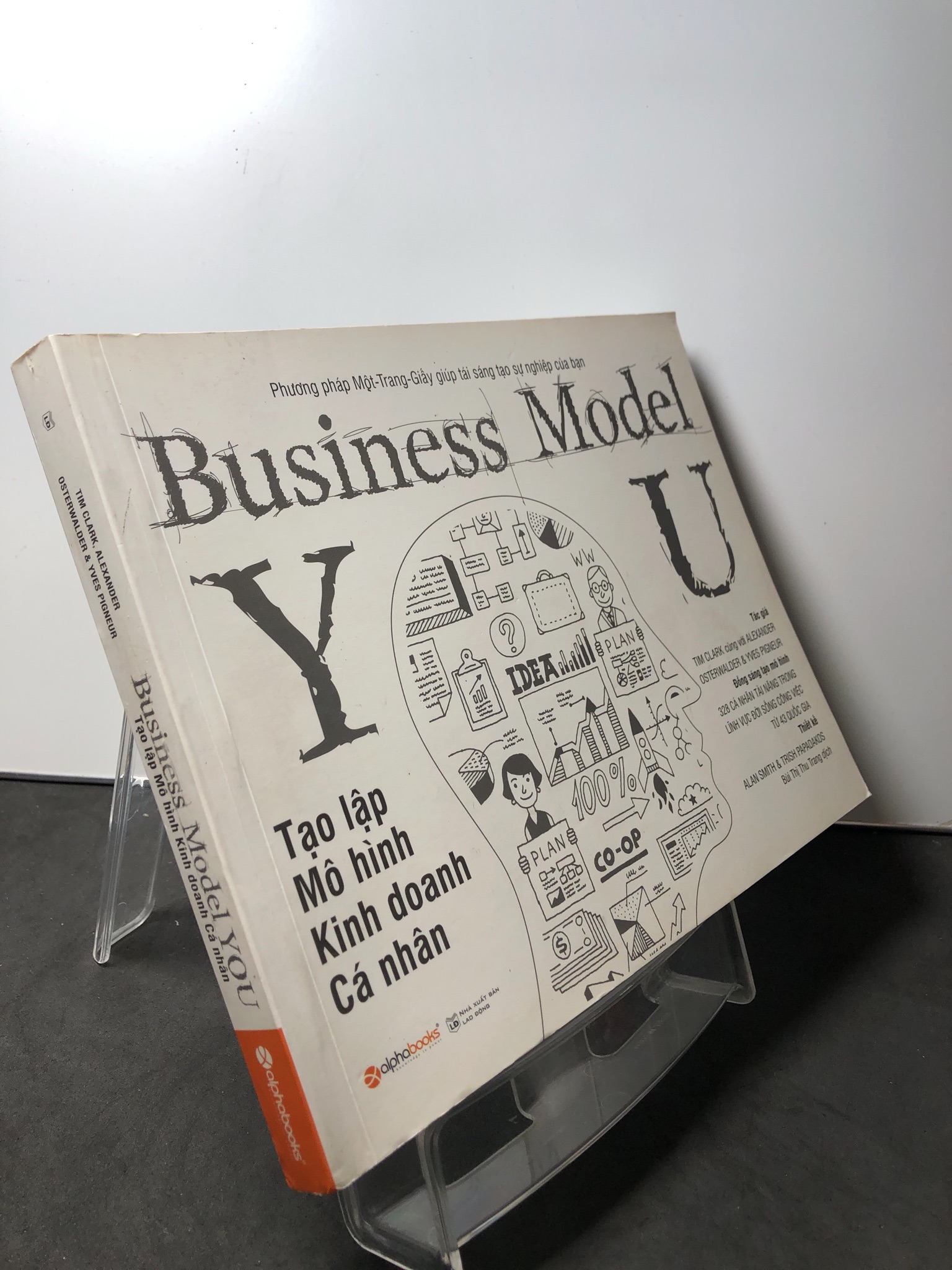 Business Model You Tạo lập mô hình kinh doanh cá nhân 2020 mới 85% bẩn nhẹ Tim Clark, Alexander Osterwalder 2208 Sách ngoại văn (SL có thể đặt: 1 Cuốn) - SÁCH ĐẠI HỌC
