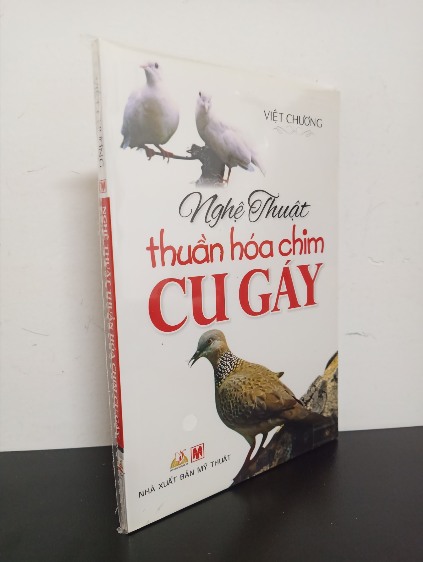 Nghệ Thuật Thuần Hóa Chim Cu Gáy - Việt Chương Mới 95% 1303 (SL có thể đặt: 4 cuốn) - SÁCH ĐẠI HỌC