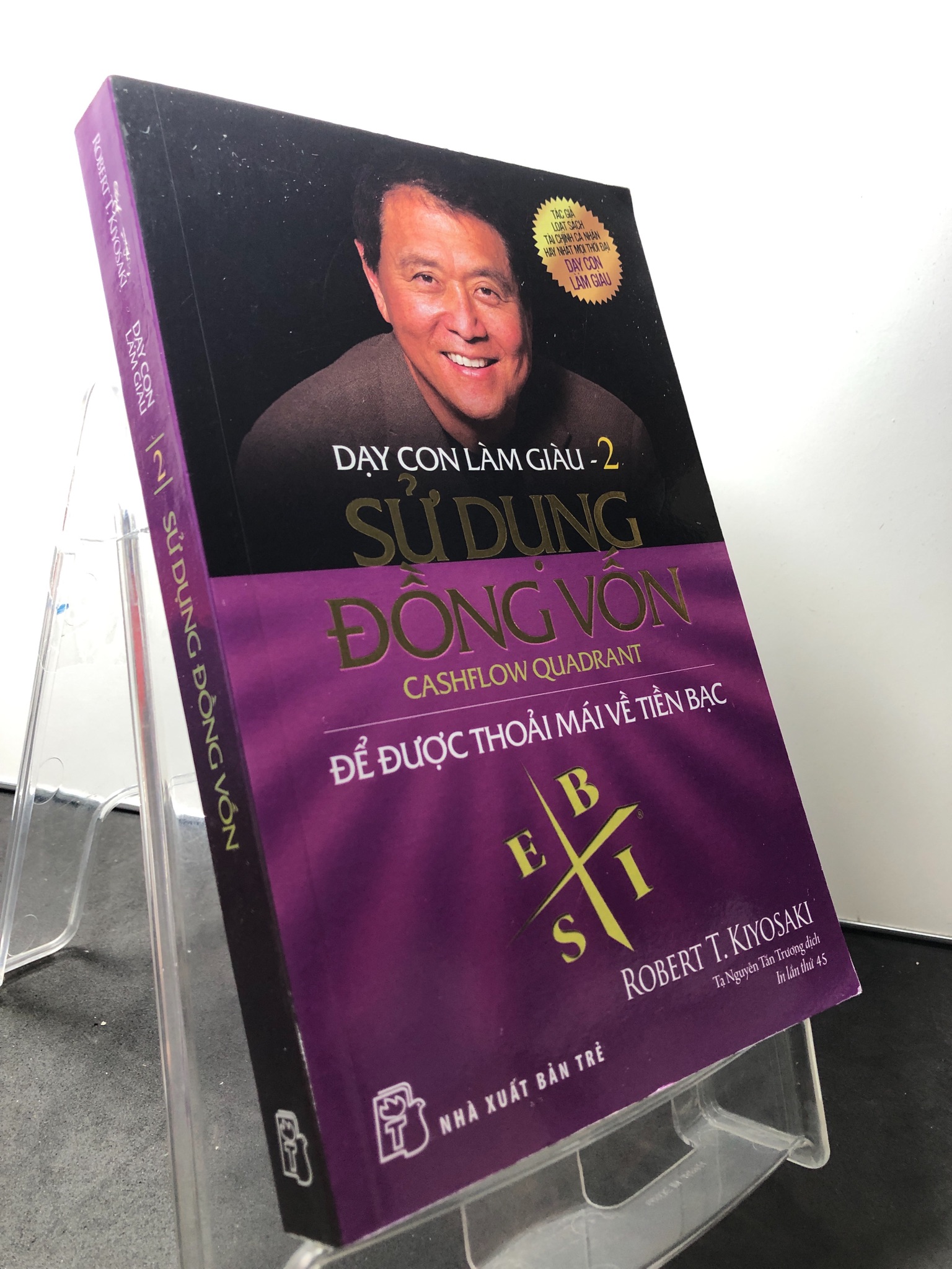 Dạy con làm giàu 2 - sử dụng đồng vốn để được thoải mái về tiền bạc 2020 mới 90% Robert T Kiyosaki 1209 Nhân vật, bài học kinh doanh (SL có thể đặt: 1 Cuốn) - SÁCH ĐẠI HỌC