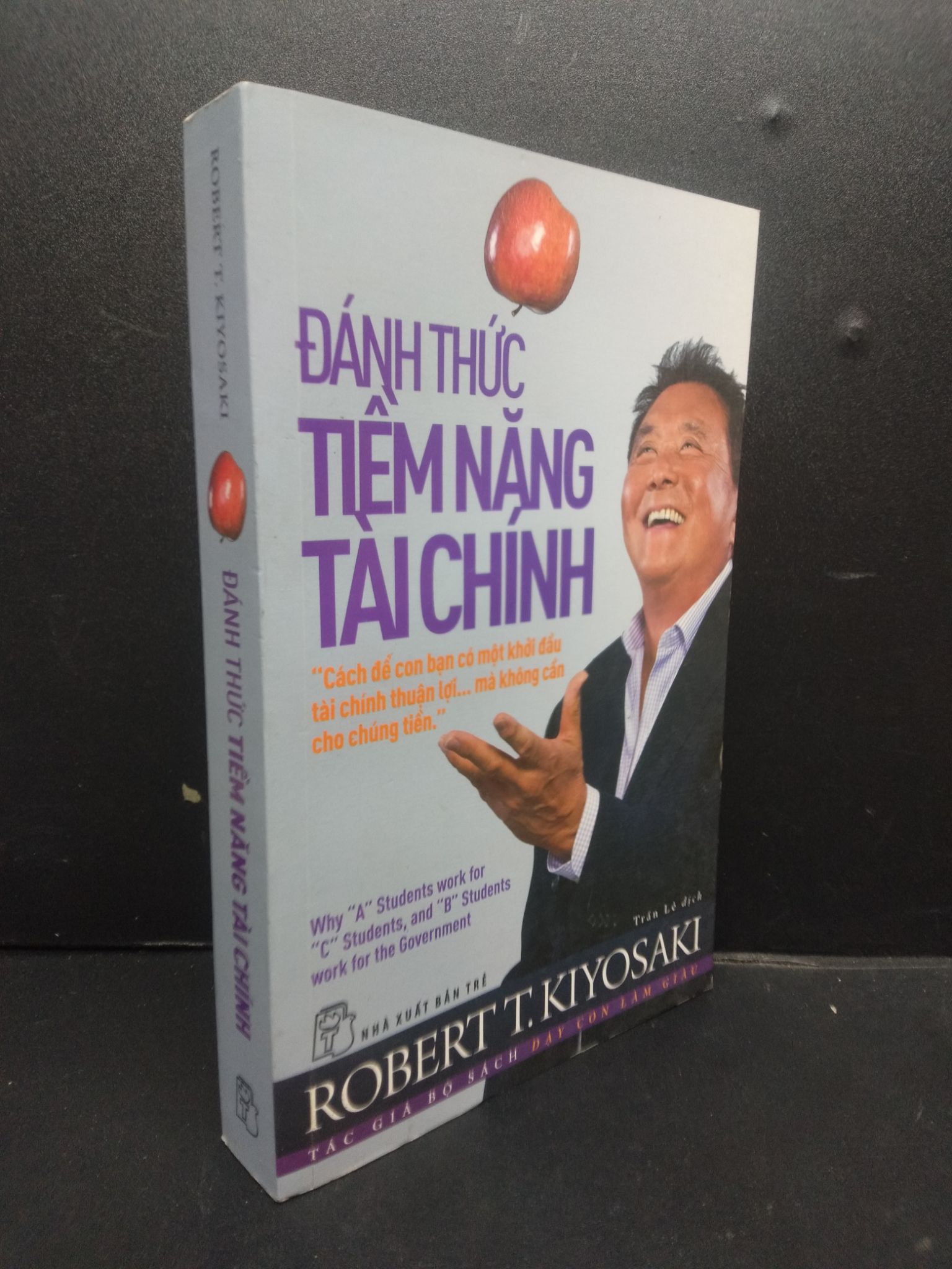 Đánh thức tiềm năng tài chính mới 70% ố vàng 2017 2105 Robert T.Kiyosaki Tài chính, ngân hàng (SL có thể đặt: 1 Cuốn) - SÁCH ĐẠI HỌC