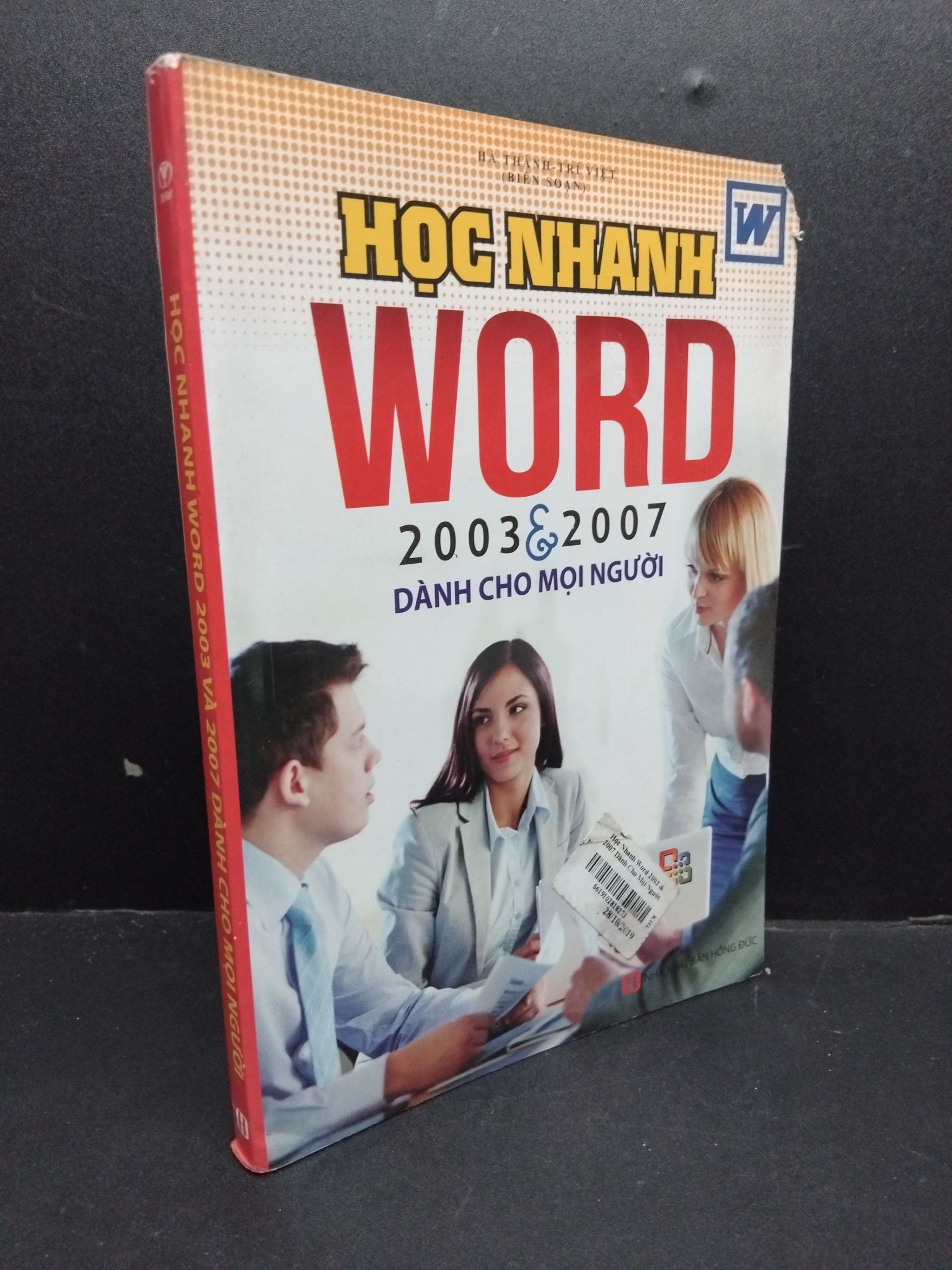 Học nhanh word 2003 và 2007 dành cho mọi người mới 80% ố nhẹ, rách nhẹ 2016 1906 Tin học văn phòng (SL có thể đặt: 1 Cuốn) - SÁCH ĐẠI HỌC