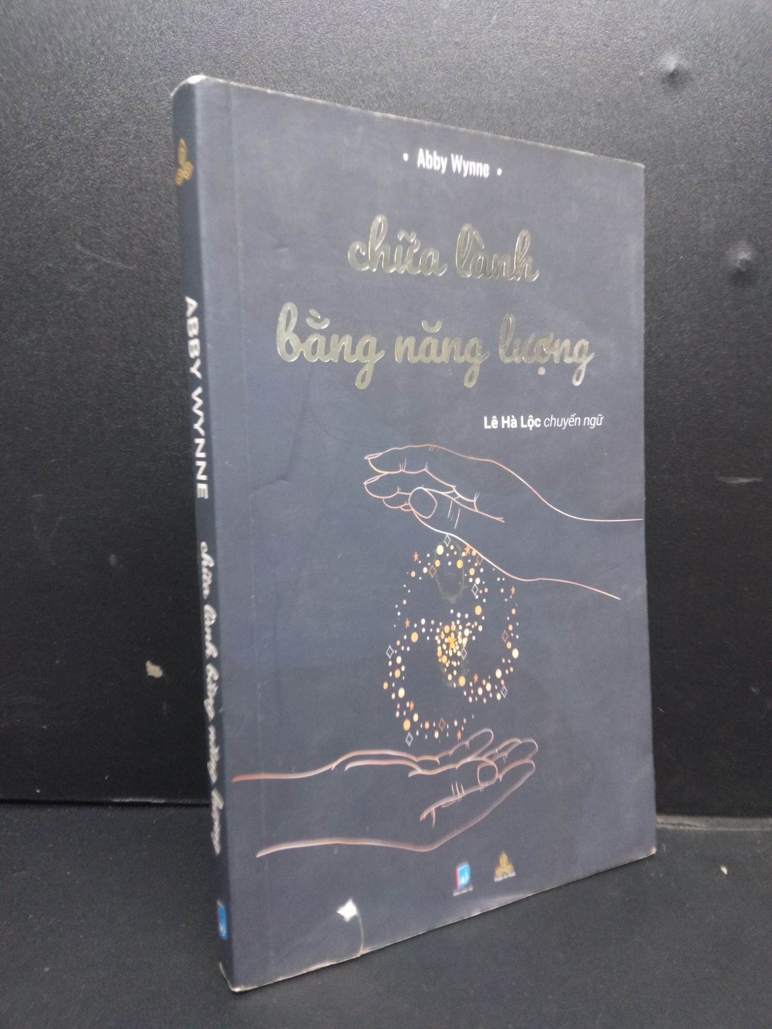 Chữa Lành Bằng Năng Lượng mới 80% ố nhẹ 2021 2105 Abby Wynne Sách tư duy, kỹ năng sống (SL có thể đặt: 1 Cuốn) - SÁCH ĐẠI HỌC