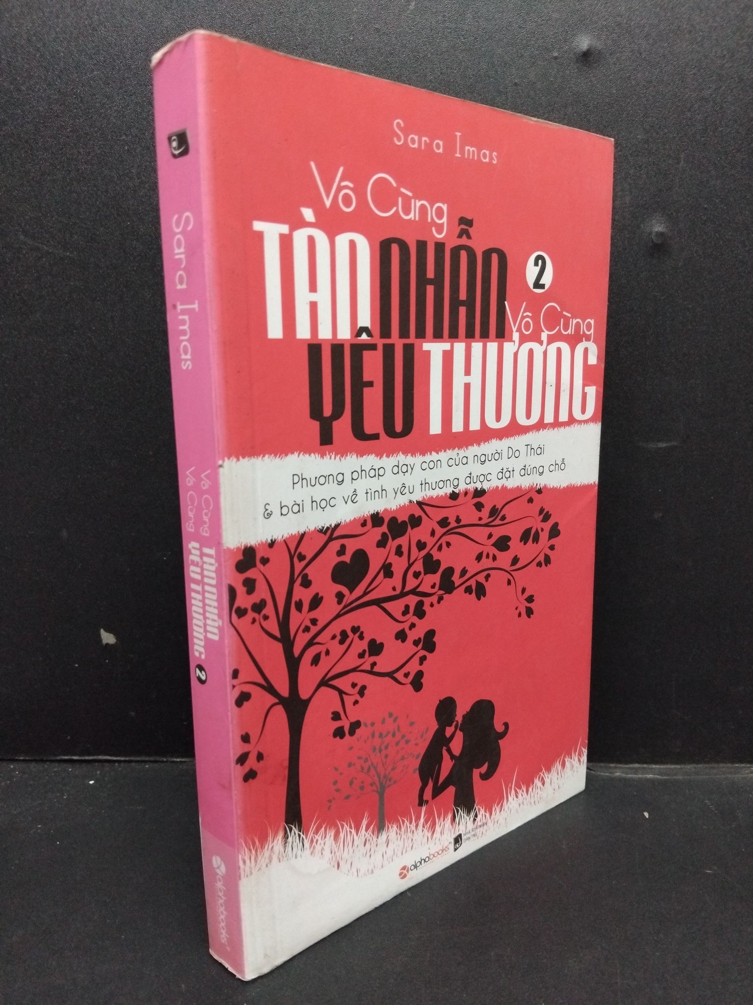 Vô cùng tàn nhẫn vô cùng yêu thương 2 mới 80% ố có highlight ẩm 2015 1008 Sara Imas Sách tâm lý (SL có thể đặt: 1 Cuốn) - SÁCH ĐẠI HỌC