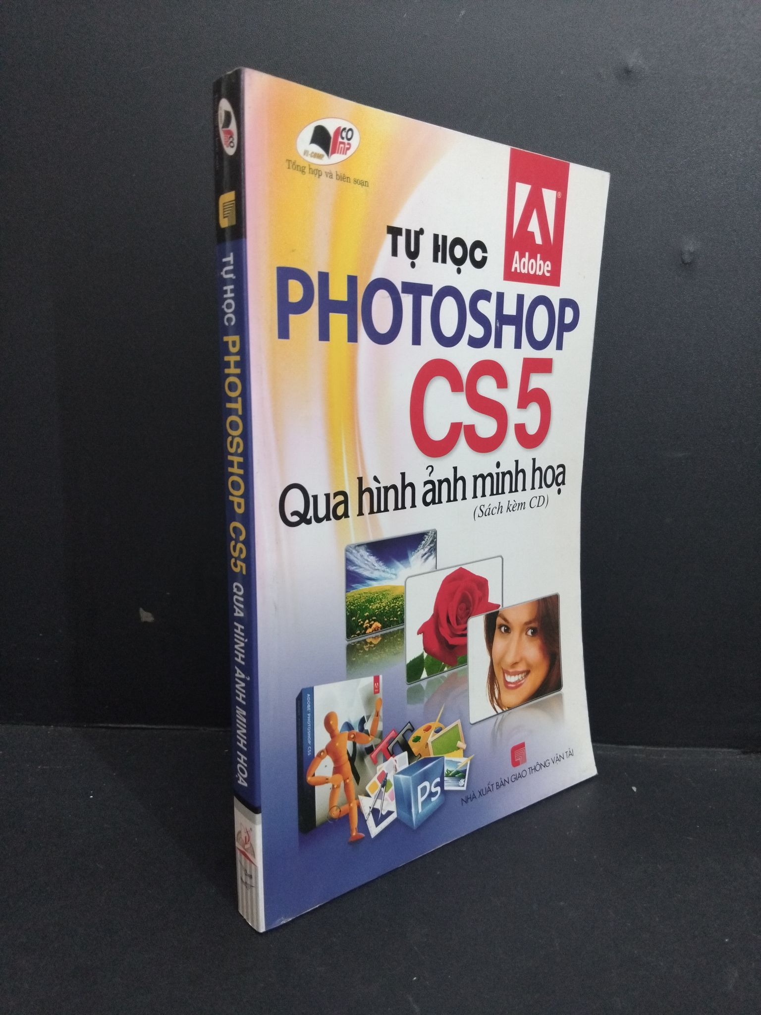 Tự học photoshop cs5 qua hình ảnh minh họa mới 80% ố 2011 2811 Tin học văn phòng (SL có thể đặt: 1 Cuốn) - SÁCH ĐẠI HỌC