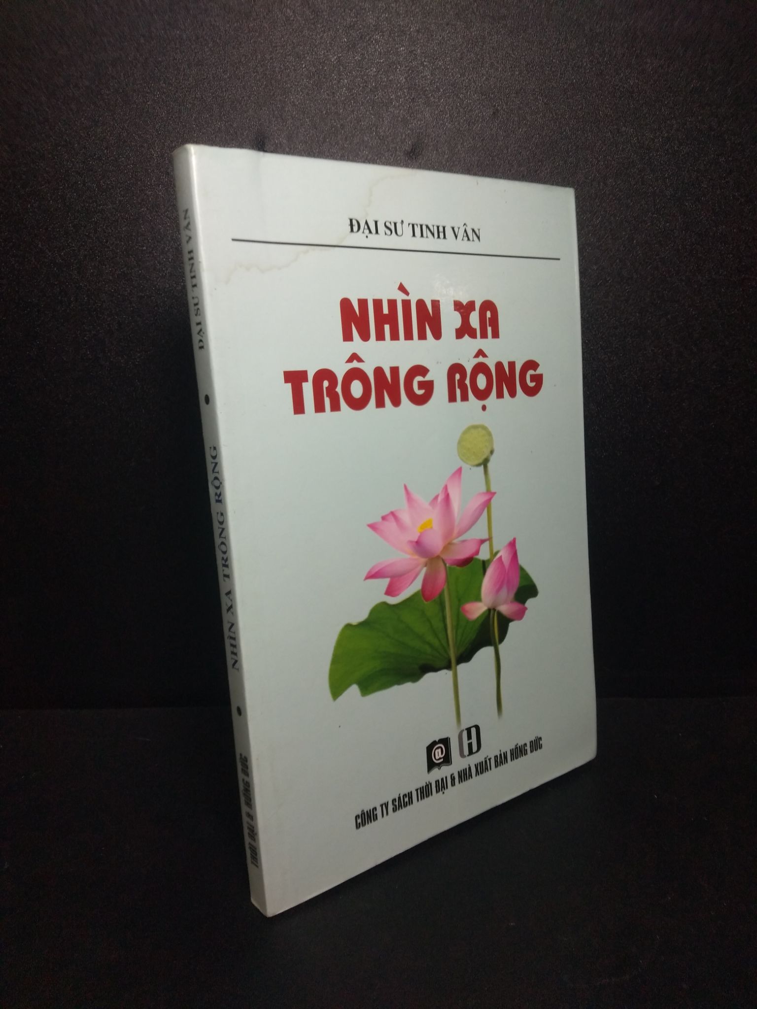 Nhìn xa trông rộng 2013 Đại sư Tinh Vân mới 80% ẩm nhẹ 0310 Phật giáo (SL có thể đặt: 1 Cuốn) - SÁCH ĐẠI HỌC