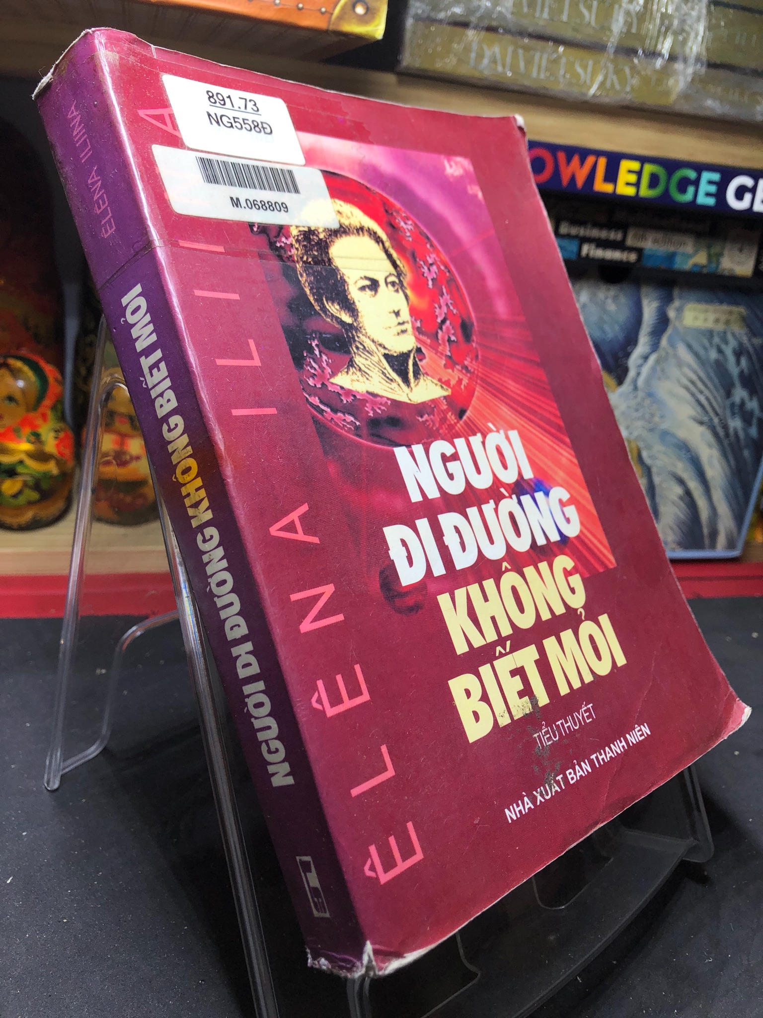 Người đi đường không biết mỏi mới 80% bẩn viền nhẹ 2004 Elena Ilina 0906 (SL có thể đặt: 1 Cuốn) - SÁCH ĐẠI HỌC