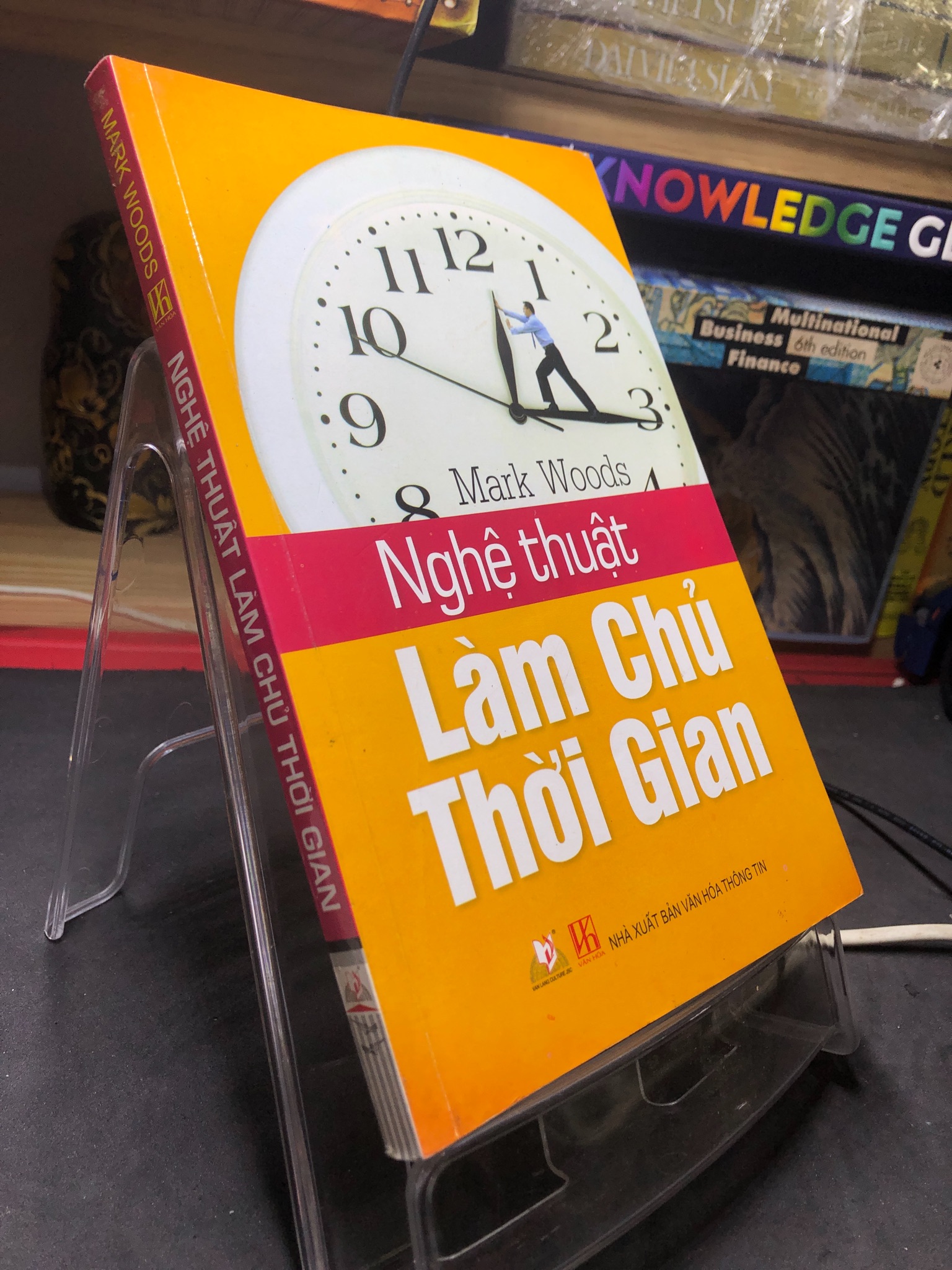 Nghệ thuật làm chủ thời gian 2014 mới 75% ố bẩn nhẹ bụng sách Mark Woods 2506 Sách tư duy, kỹ năng sống (SL có thể đặt: 1 Cuốn) - SÁCH ĐẠI HỌC
