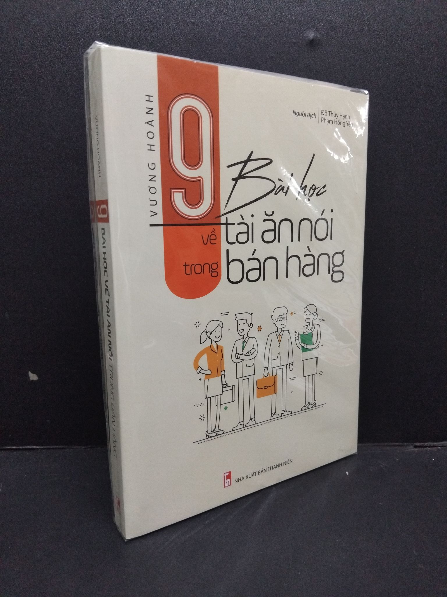 9 Bài học về tài ăn nói trong bán hàng mới 100% 2608 Vương Hoành Marketing, bán hàng (SL có thể đặt: 1 Cuốn) - SÁCH ĐẠI HỌC
