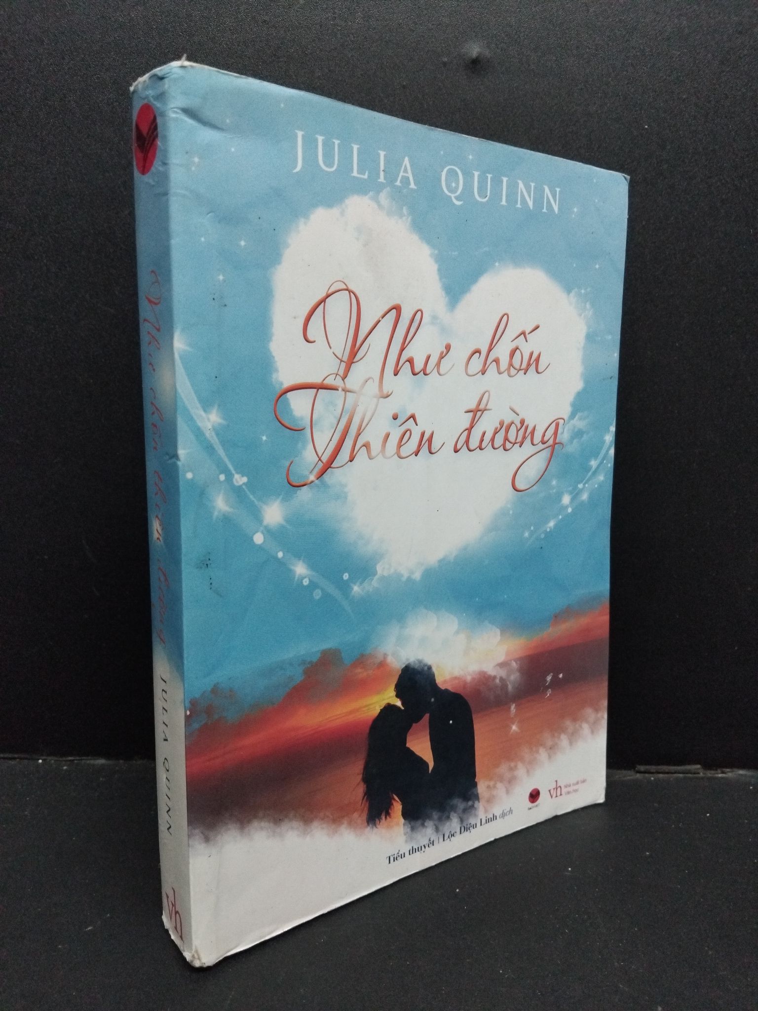 Như chốn thiên đường Julia Quinn mới 90% bẩn nhẹ tróc gáy nhẹ 2017 0609 (SL có thể đặt: 1 Cuốn) - SÁCH ĐẠI HỌC