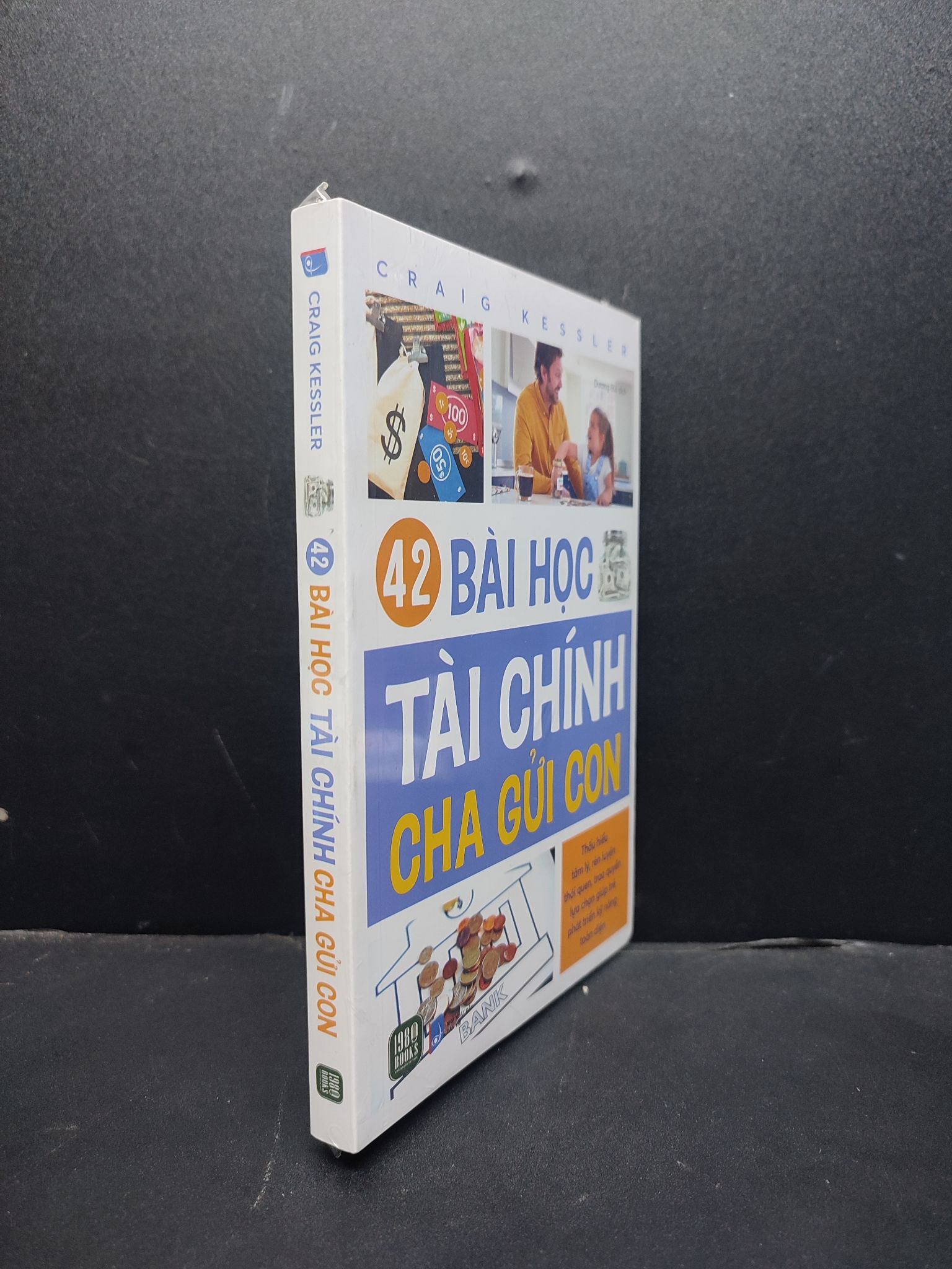 42 Bài học tài chính cha gửi con mới 100% 1906 Craig Kessler Tài chính, ngân hàng (SL có thể đặt: 1 Cuốn) - SÁCH ĐẠI HỌC