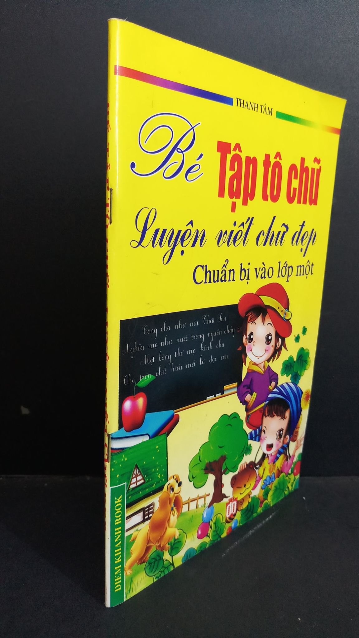 Bé tập tô chữ luyện viết chữ đẹp chuẩn bị vào lớp một mới 80% ố nhẹ có viết vài trang 2013 2811 Thanh Tâm Sách chuyên môn (SL có thể đặt: 1 Cuốn) - SÁCH ĐẠI HỌC
