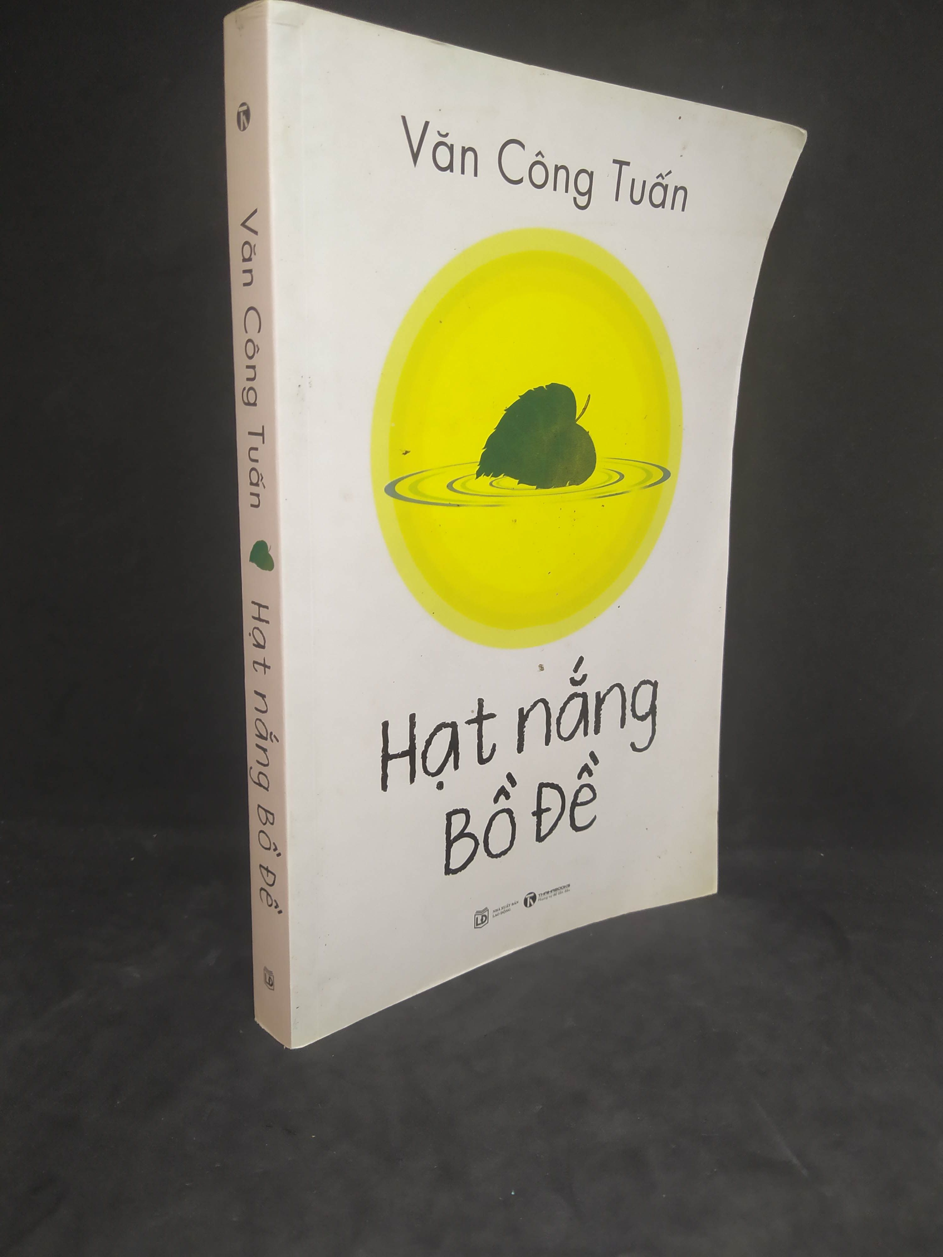 Hạt nắng bồ đề mới 80% (cong nhẹ) 2812 Sách tôn giáo, tâm linh (SL có thể đặt: 1 Cuốn) - SÁCH ĐẠI HỌC
