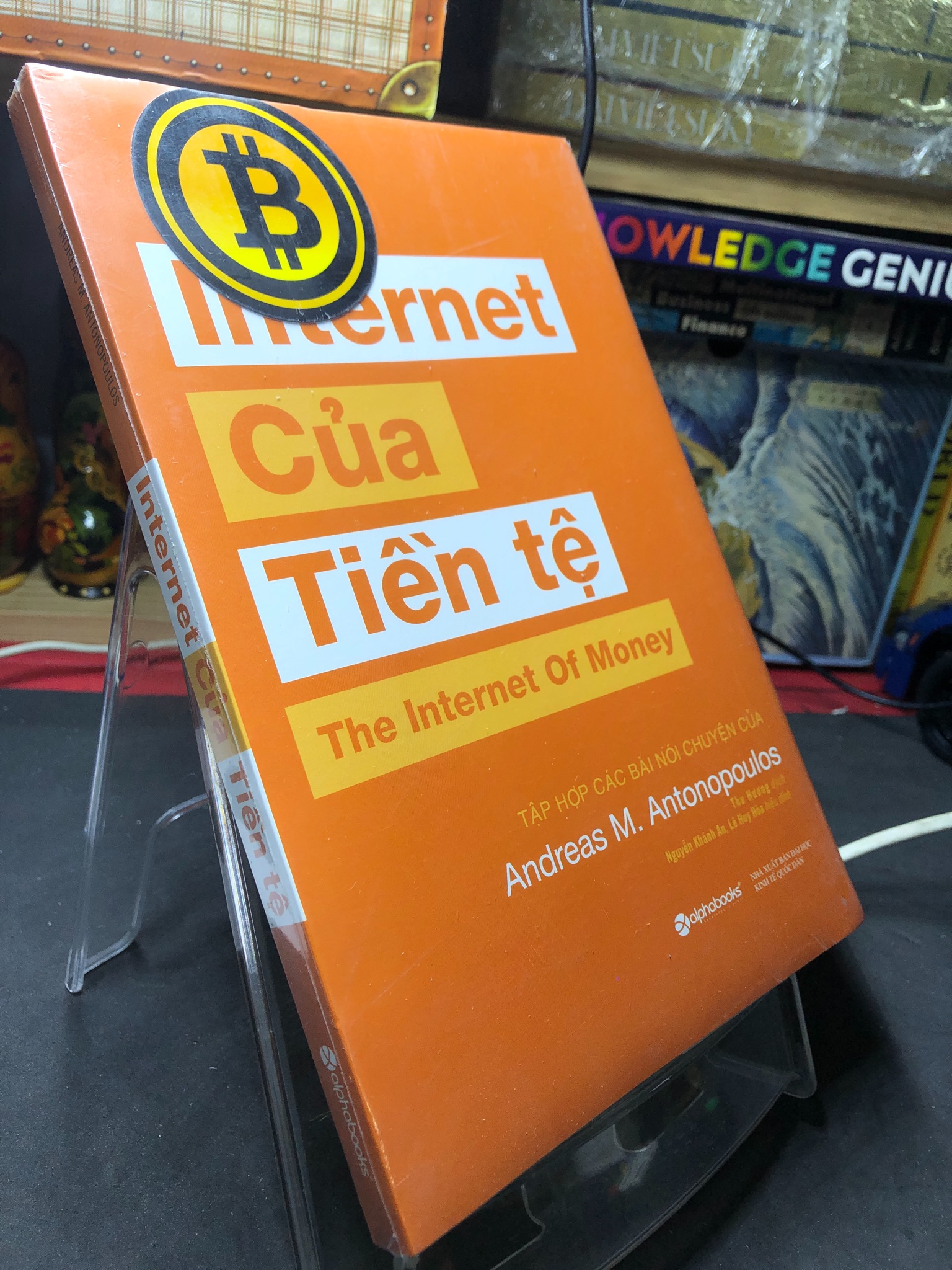 Internet của tiền tệ mới 100% seal Andreas M Antonopoulos 2206 Tài chính, ngân hàng (SL có thể đặt: 1 Cuốn) - SÁCH ĐẠI HỌC