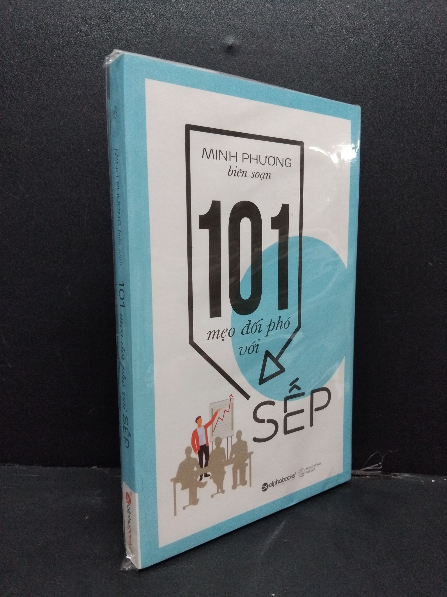 101 mẹo đối phó với SẾP Minh Phương mới 90% ố nhẹ 2408 sách kỹ năng Sách tư duy, kỹ năng sống (SL có thể đặt: 1 Cuốn) - SÁCH ĐẠI HỌC