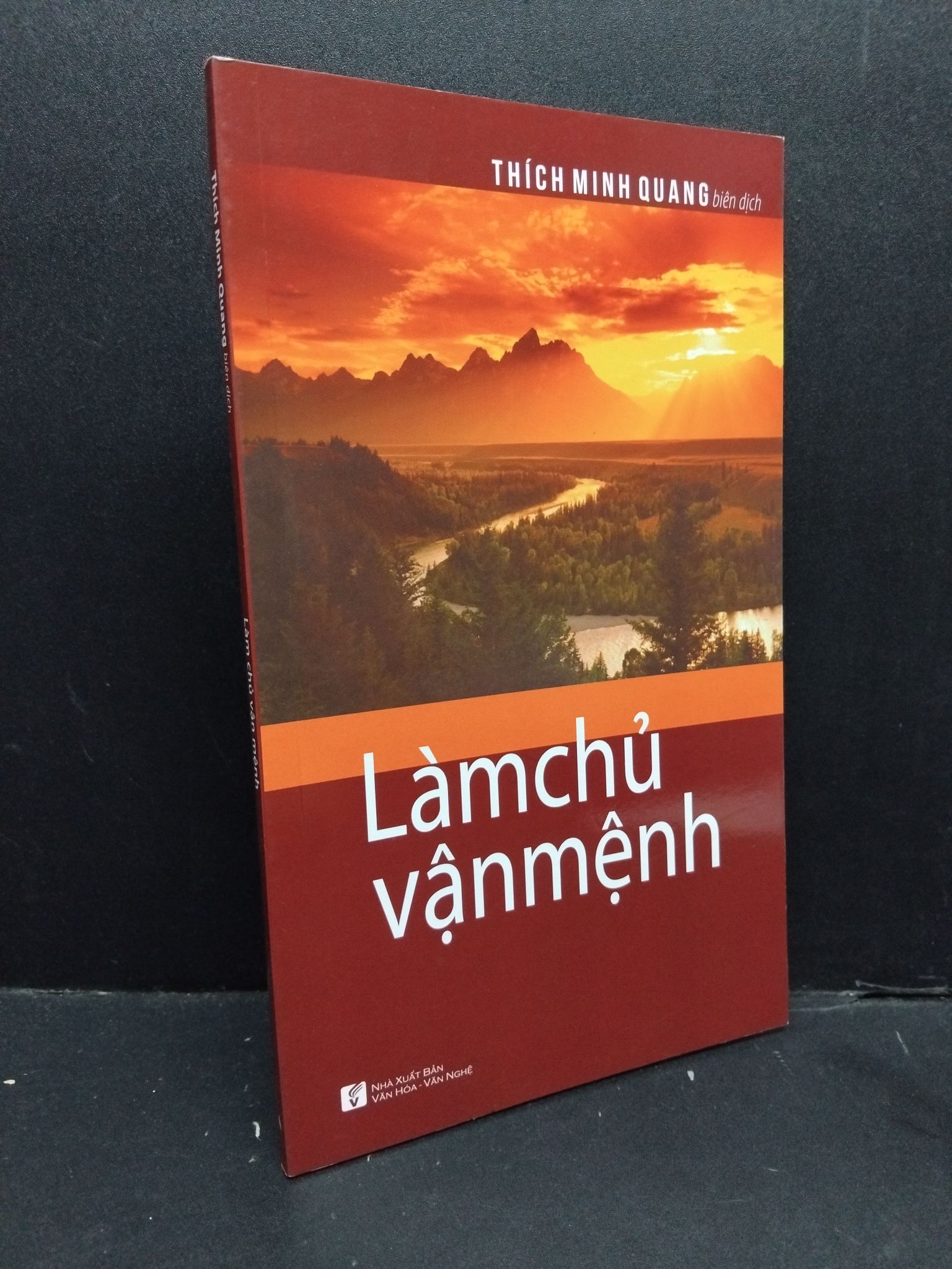 Làm chủ vận mệnh mới 90% bẩn bìa 2016 2410 Thích Minh Quang Sách phong thủy, kinh dịch (SL có thể đặt: 1 Cuốn) - SÁCH ĐẠI HỌC