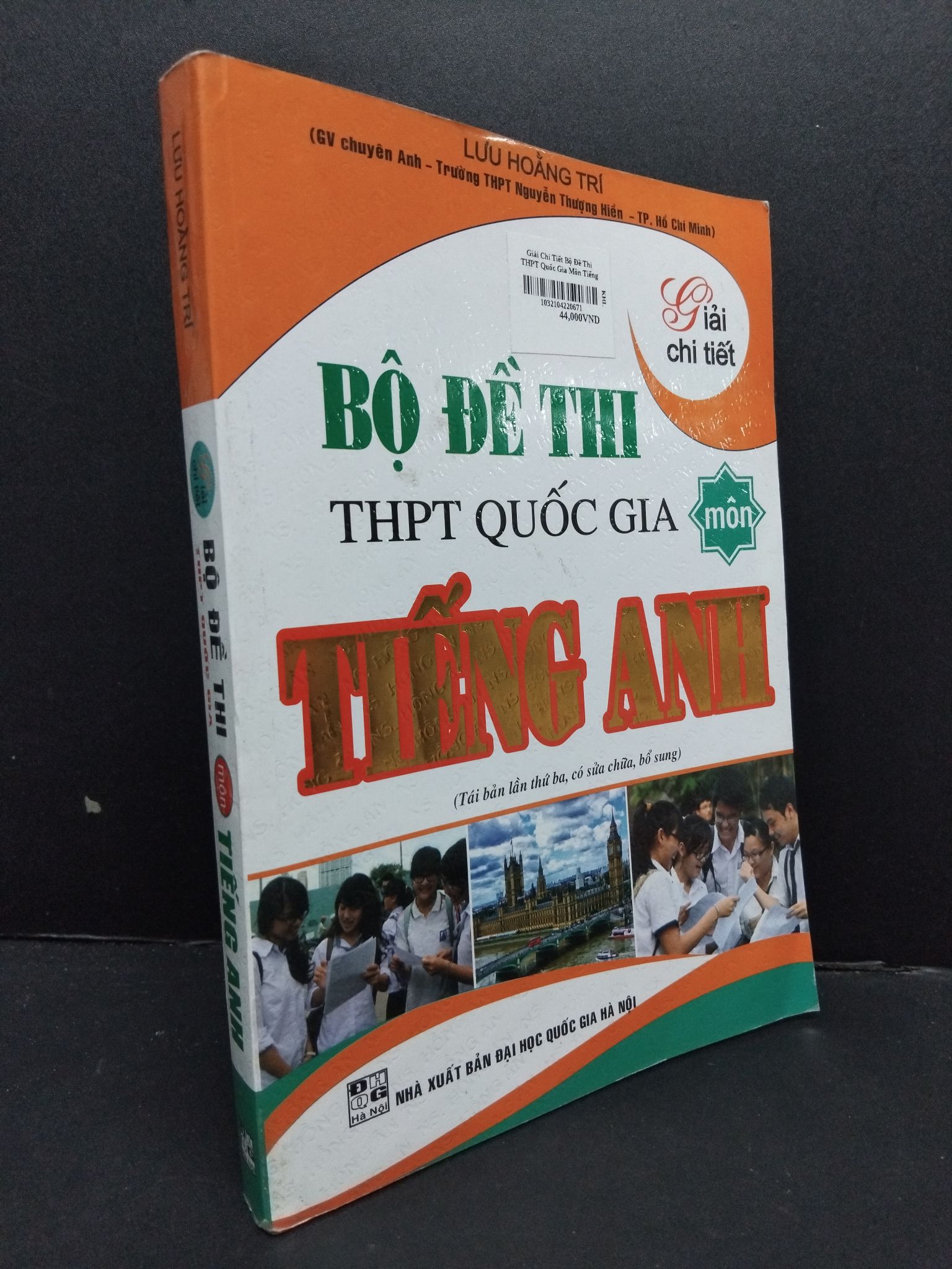 Bộ đề thi THPT quốc gia môn tiếng Anh mới 80% ố nếp gấp trang 2019 2608 Lưu Hoằng Trí Sách luyện thi đại học, cao đẳng (SL có thể đặt: 1 Cuốn) - SÁCH ĐẠI HỌC