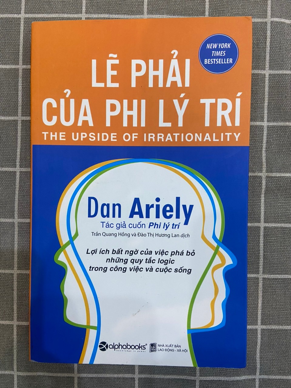 Lẽ phải của phi lý trí Mới 90% 2018 Dan Ariely 1705 Sách tâm lý (SL có thể đặt: 1 Cuốn) - SÁCH ĐẠI HỌC