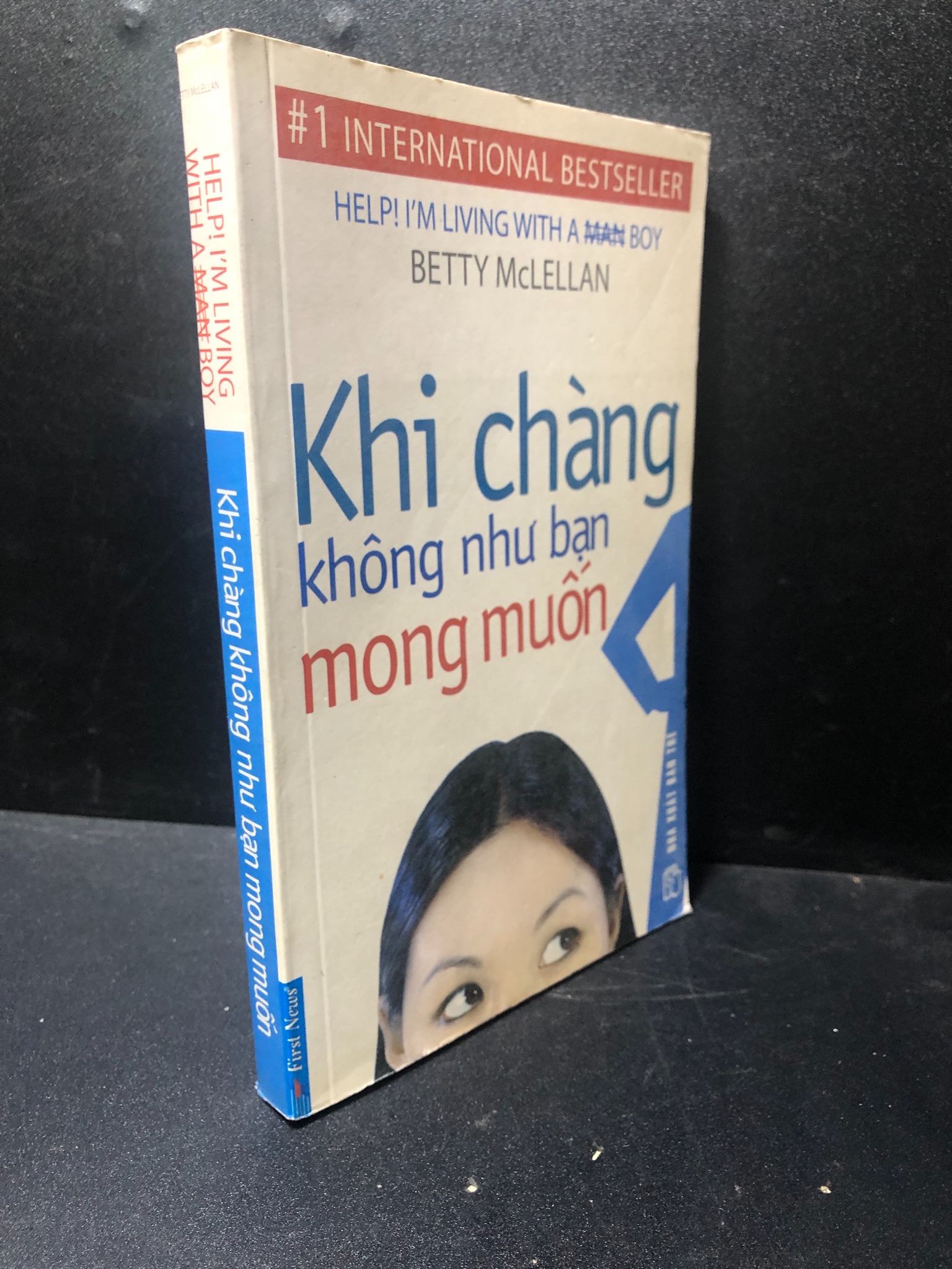 Khi chàng không như bạn mong muốn Betty McLellan 2010 mới 60% ố, bẩn nhẹ 2511 (SL có thể đặt: 3 Cuốn) - SÁCH ĐẠI HỌC