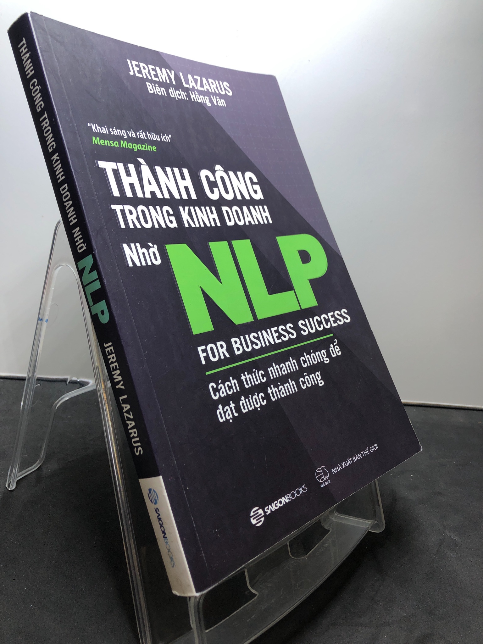 Thành công trong kinh doanh nhờ NLP 2017 mộc sách mới 85% bẩn nhẹ bụng sách Jeremy Lazarus 2307 Sách tư duy, kỹ năng sống (SL có thể đặt: 1 Cuốn) - SÁCH ĐẠI HỌC