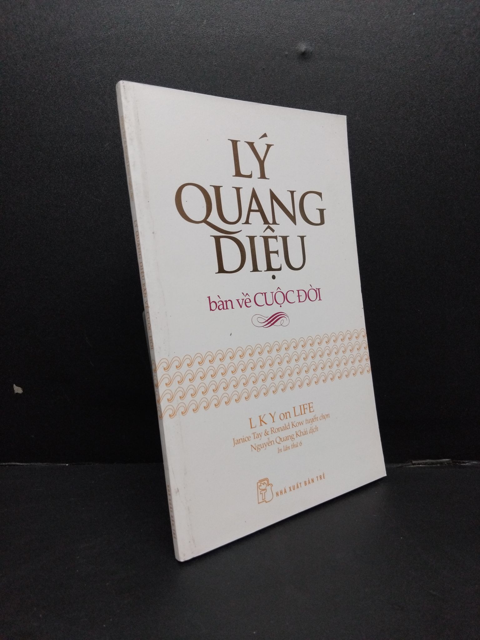 Lý Quang Diệu bàn về cuộc đời mới 70% ố vàng bẩn 2018 1008 Janice Tay & Ronald Kow Sách tư duy, kỹ năng sống (SL có thể đặt: 2 Cuốn) - SÁCH ĐẠI HỌC