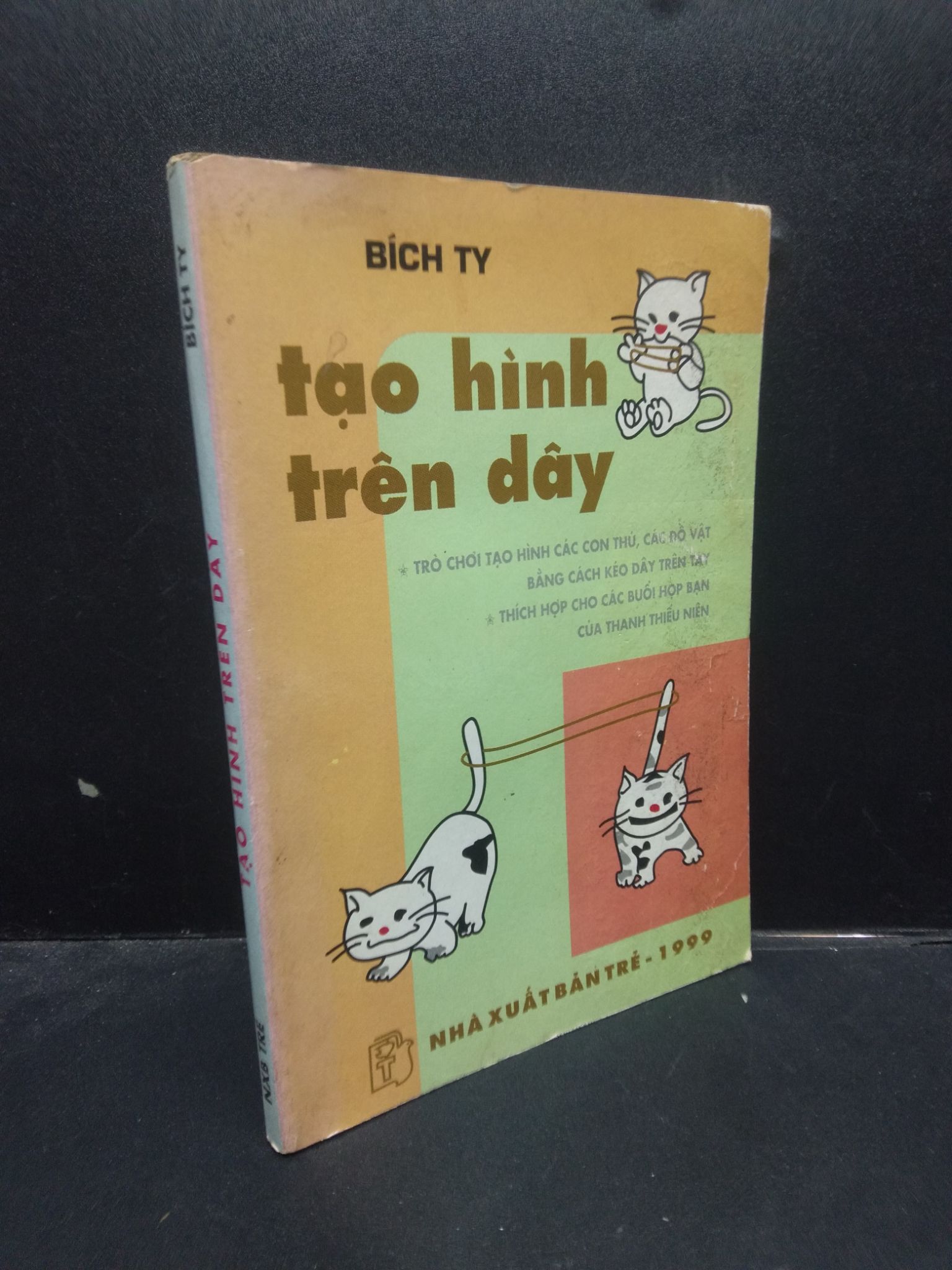 Tạo hình trên dây Bích Ty 1998 mới 70% bẩn ẩm mốc 2404 kỹ năng Sách tư duy, kỹ năng sống (SL có thể đặt: 1 Cuốn) - SÁCH ĐẠI HỌC