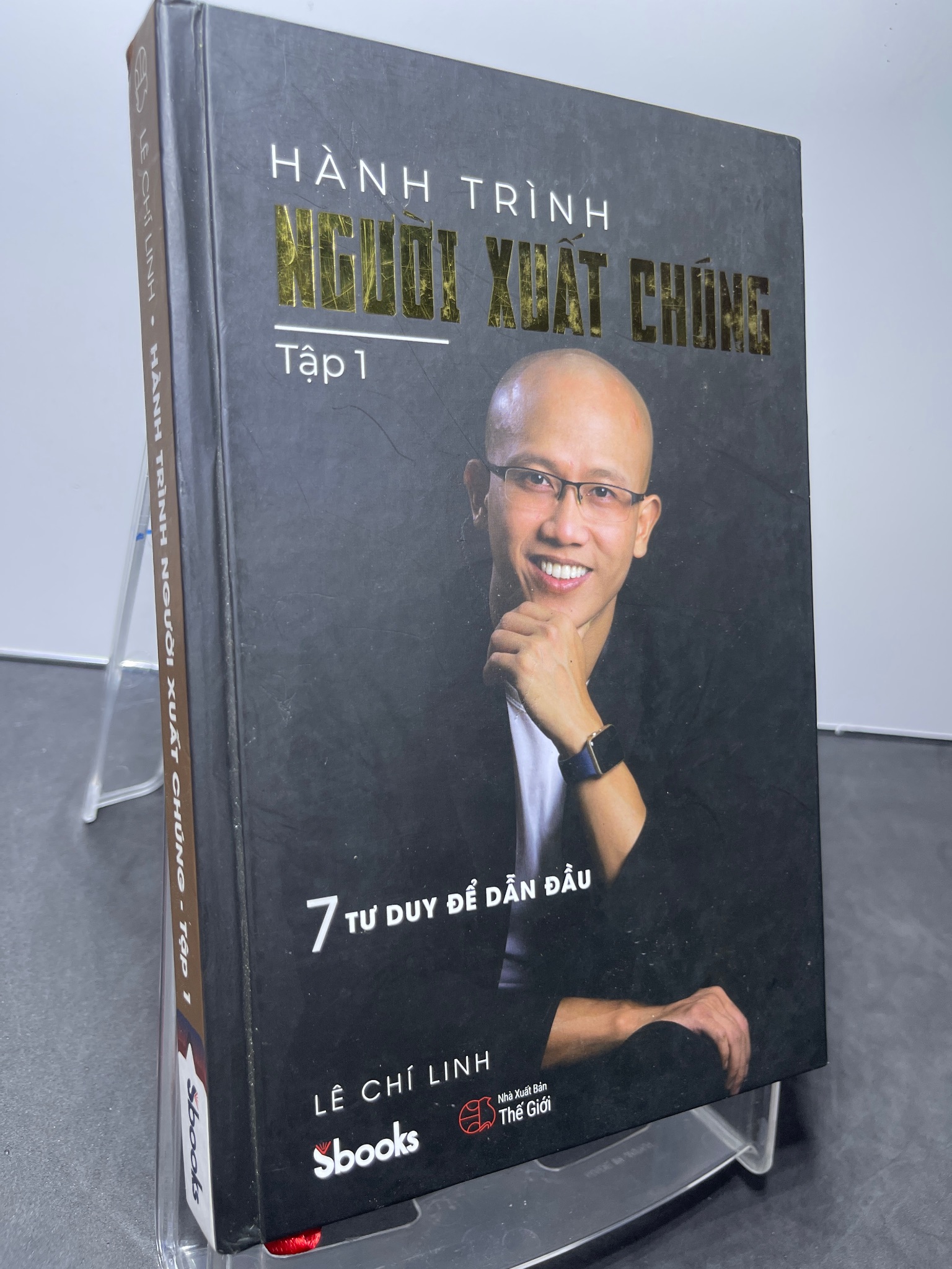 Hành trình người xuất chúng tập 1 2021 mới 90% bìa cứng bẩn nhẹ bụng sách Lê Chí Linh 1607 Sách tư duy, kỹ năng sống (SL có thể đặt: 1 Cuốn) - SÁCH ĐẠI HỌC