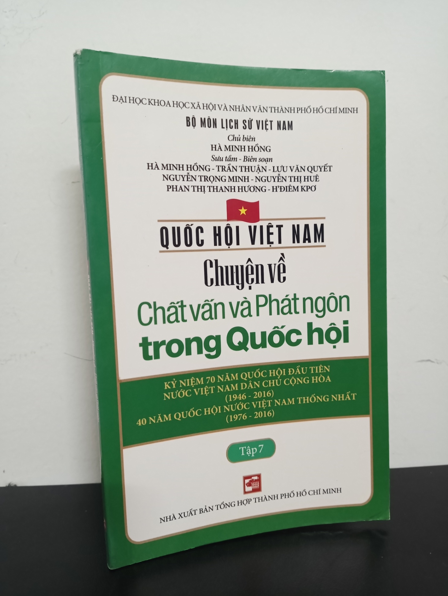 Quốc Hội Việt Nam - Chuyện Về Chất Vấn Và Phát Ngôn Trong Quốc Hội (Tập 7) - Hà Minh Hồng, Trần Thuận Mới 90% 2301 (SL có thể đặt: 1 cuốn) - SÁCH ĐẠI HỌC