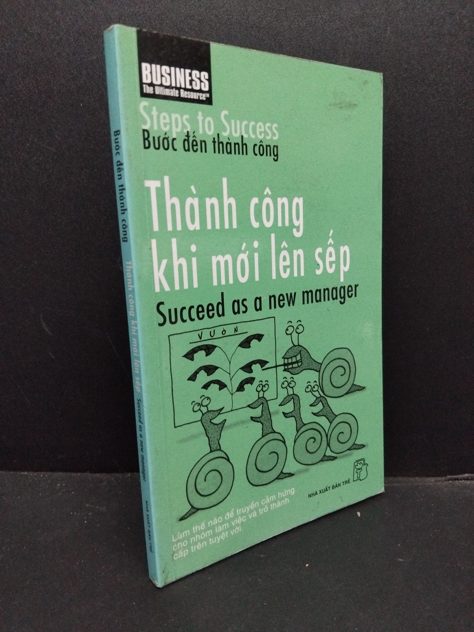 Bước đến thành công - Thành công khi mới lên làm sếp mới 90% bẩn ố nhẹ 2007 2207 Sách tư duy, kỹ năng sống (SL có thể đặt: 1 Cuốn) - SÁCH ĐẠI HỌC