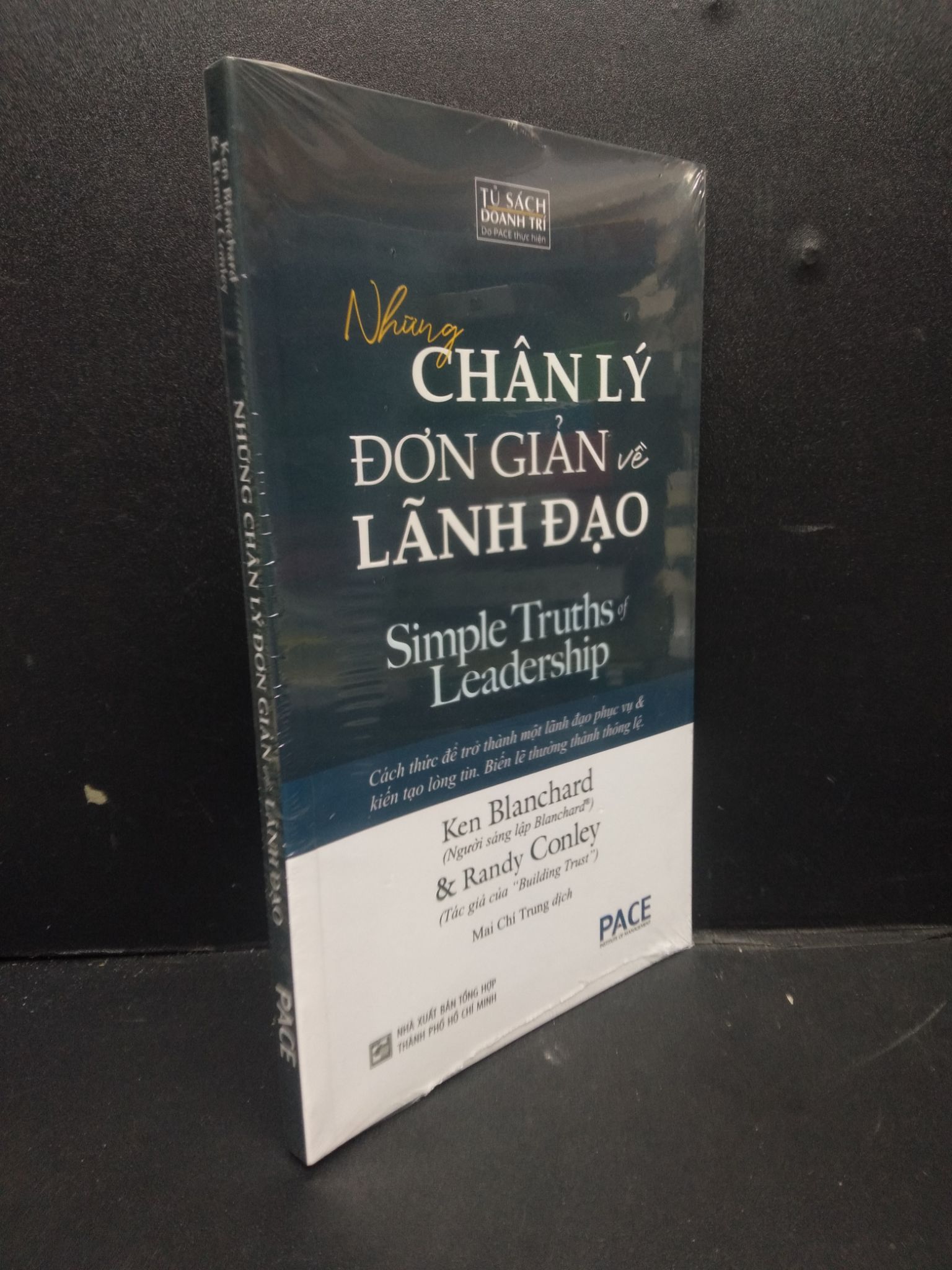 Những chân lý đơn giản về lãnh đạo mới 100% 2105 Ren Blanchard - Randy Conley Quản trị, lãnh đạo (SL có thể đặt: 1 Cuốn) - SÁCH ĐẠI HỌC