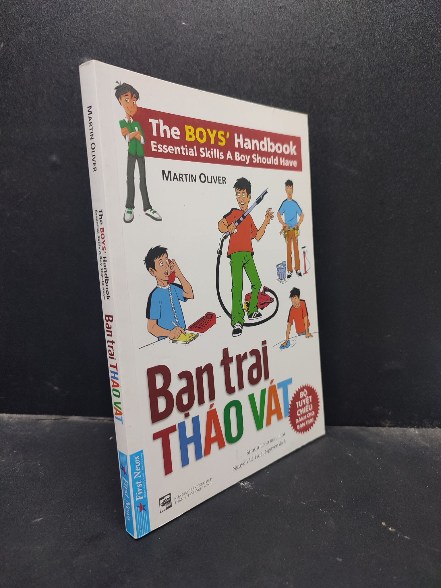 Bạn Trai Tháo Vát - The Boys' Handbook Essential Skills A Boy Should Have Martin Oliver mới 90% (bẩn nhẹ) 2019 0805 (SL có thể đặt: 2 Cuốn) - SÁCH ĐẠI HỌC
