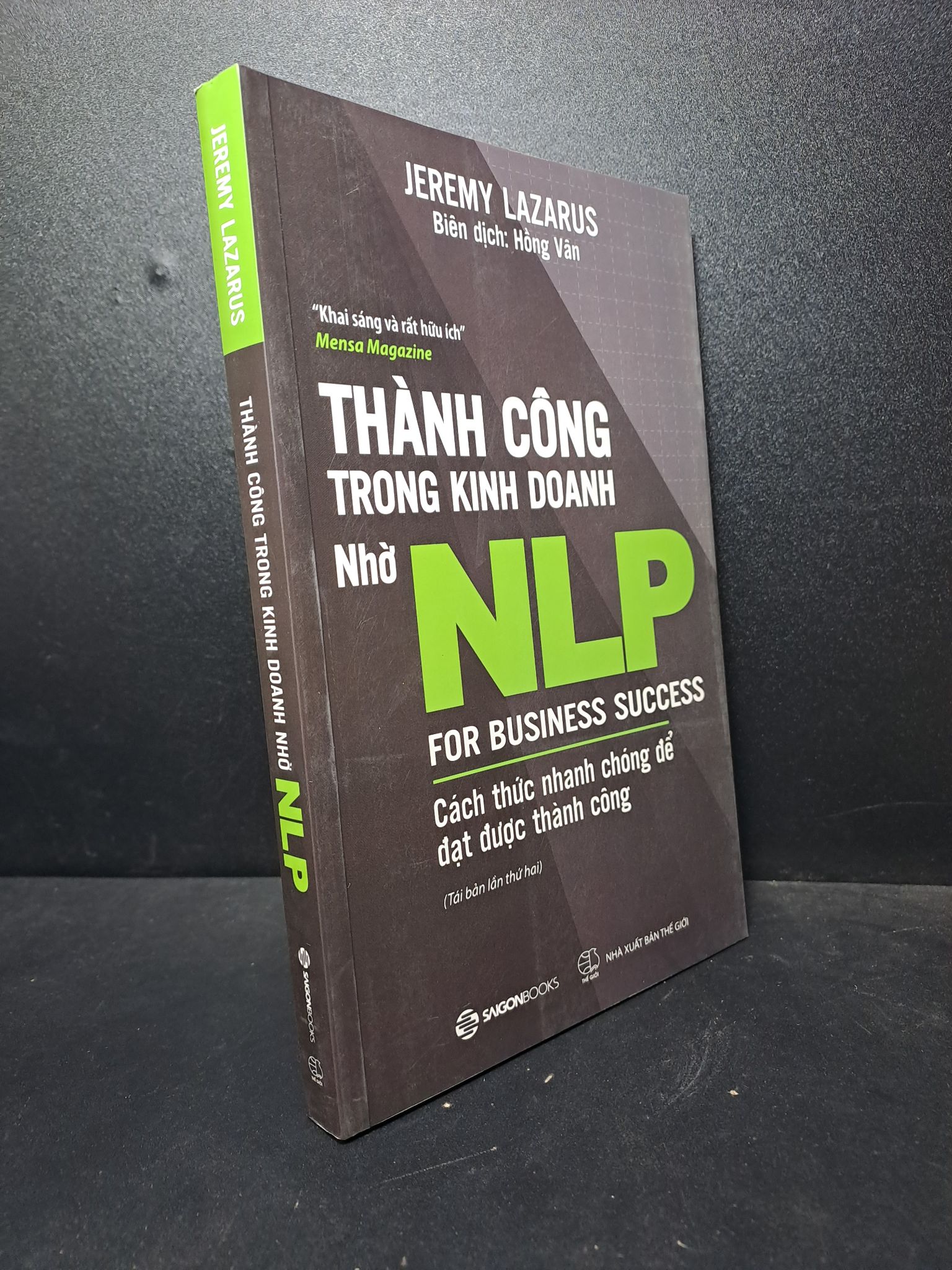 Thành công trong kinh doanh nhờ NLP Jeremy Lazarus - TB lần 2 2019 mới 95% 2512 kỹ năng tư duy Sách tư duy, kỹ năng sống (SL có thể đặt: 5 Cuốn) - SÁCH ĐẠI HỌC