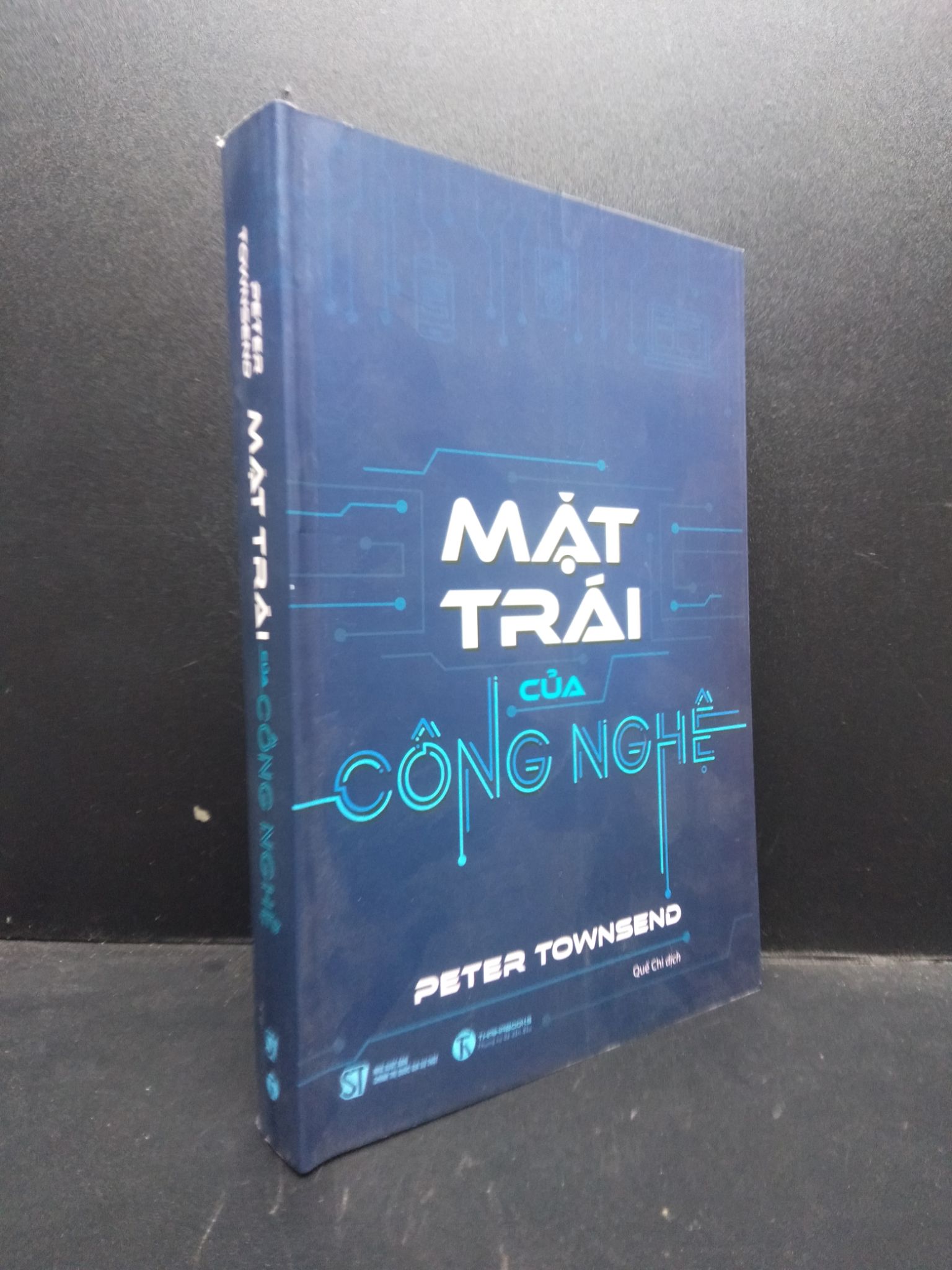 Mặt trái của công nghệ Peter Townsend Mới 90% bẩn 0309 (SL có thể đặt: 3 Cuốn) - SÁCH ĐẠI HỌC