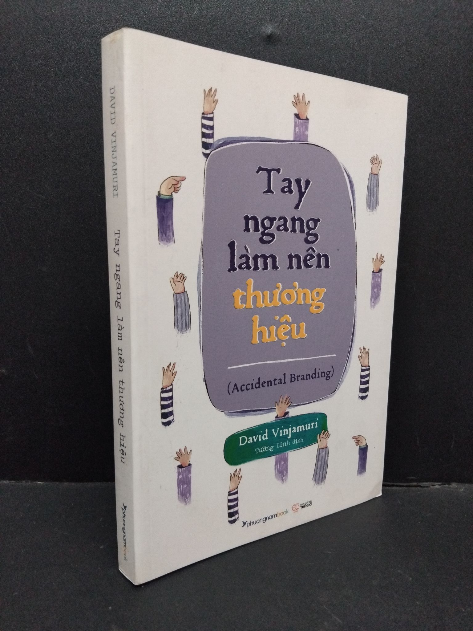 Tay ngang làm nên thương hiệu mới 90% bẩn 2019 1710 David Vinjamuri Marketing, bán hàng (SL có thể đặt: 1 Cuốn) - SÁCH ĐẠI HỌC